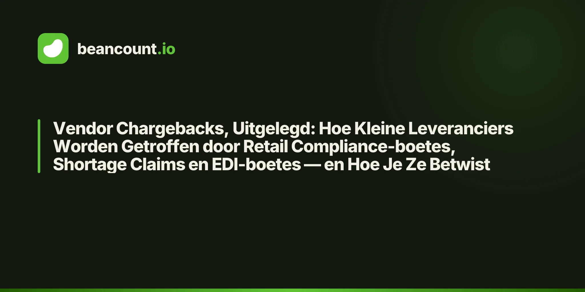 Vendor Chargebacks, Uitgelegd: Hoe Kleine Leveranciers Worden Getroffen door Retail Compliance-boetes, Shortage Claims en EDI-boetes — en Hoe Je Ze Betwist