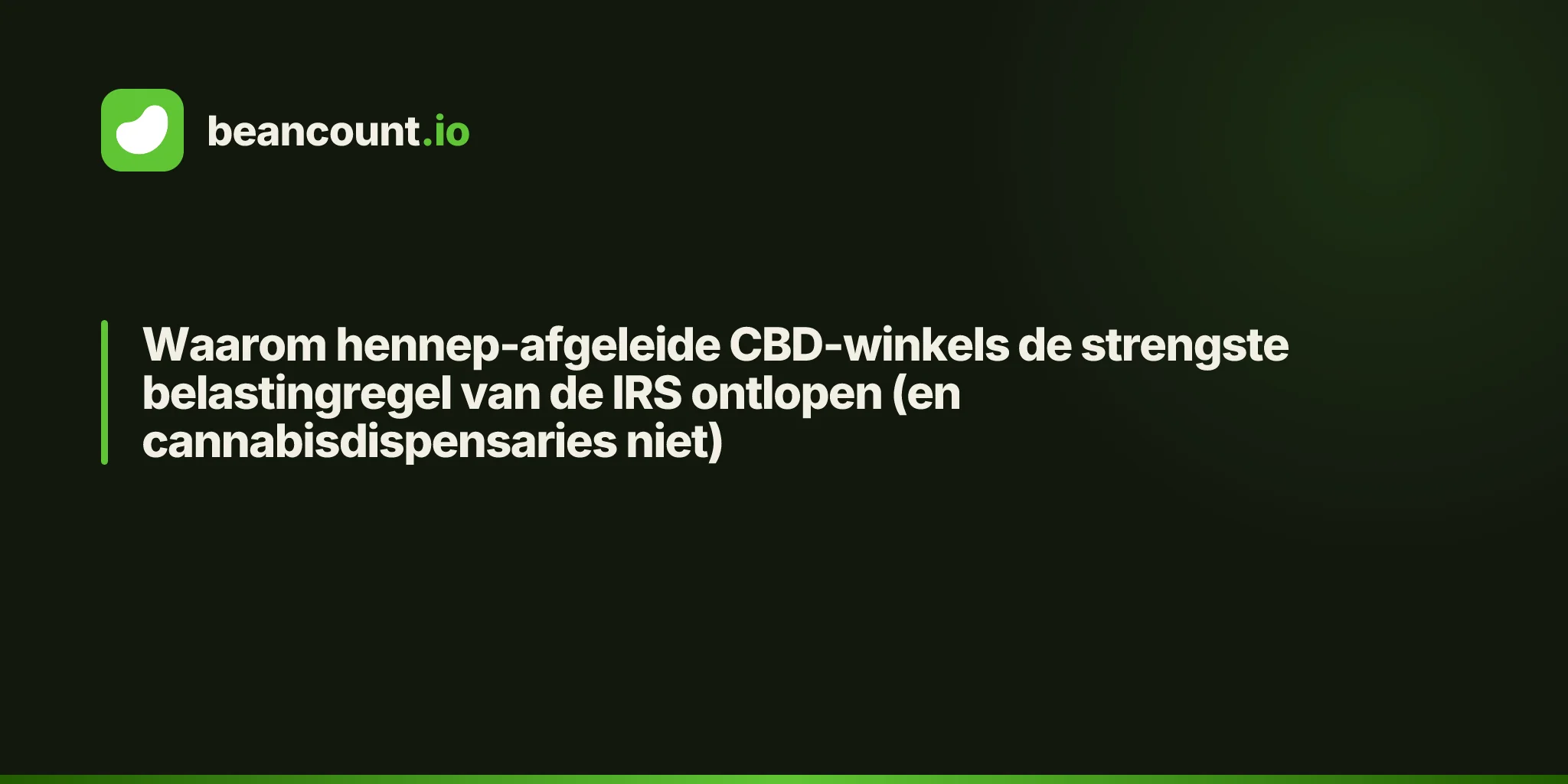 Waarom hennep-afgeleide CBD-winkels de strengste belastingregel van de IRS ontlopen (en cannabisdispensaries niet)
