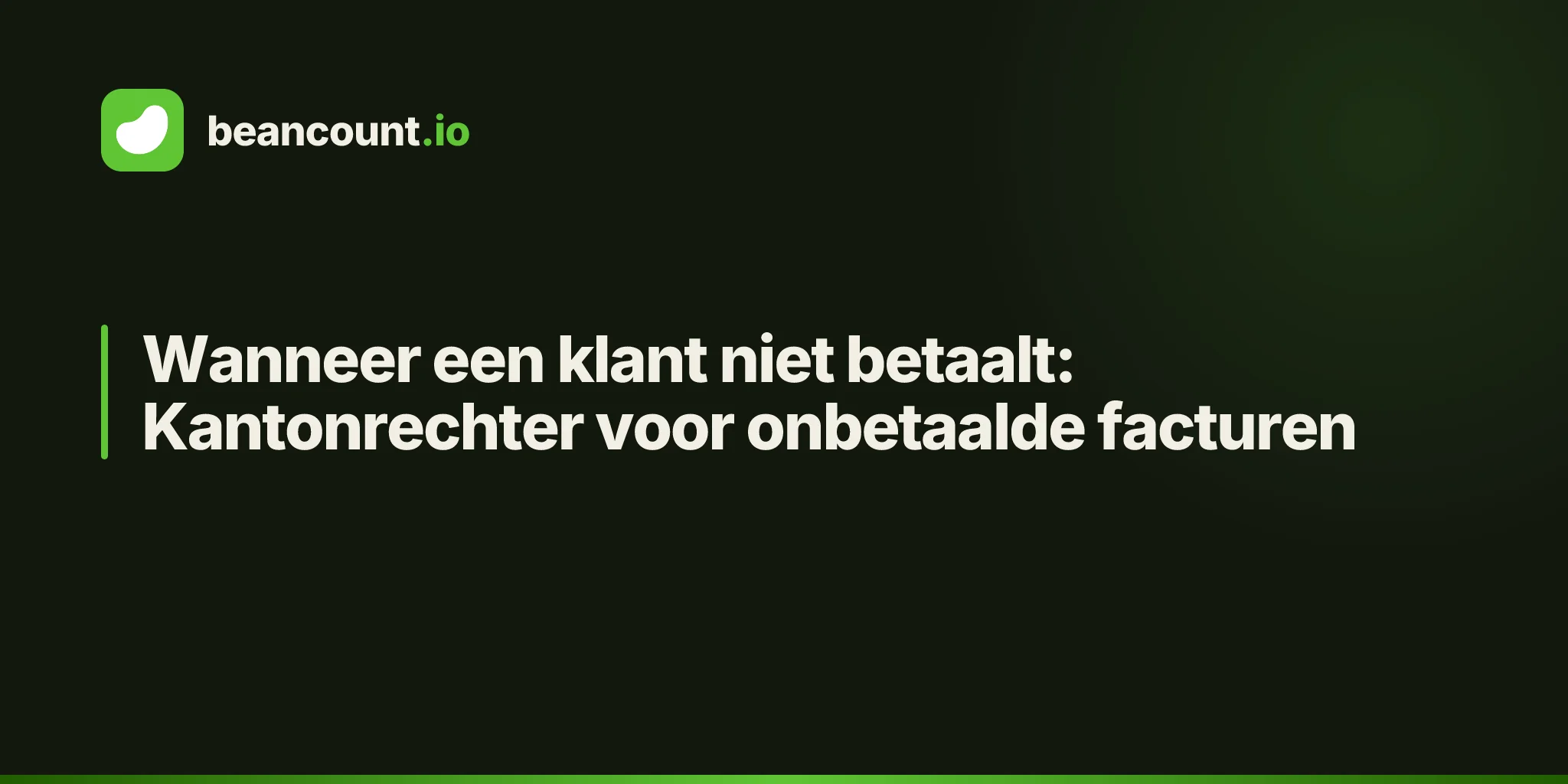 Wanneer een klant niet betaalt: Kantonrechter voor onbetaalde facturen