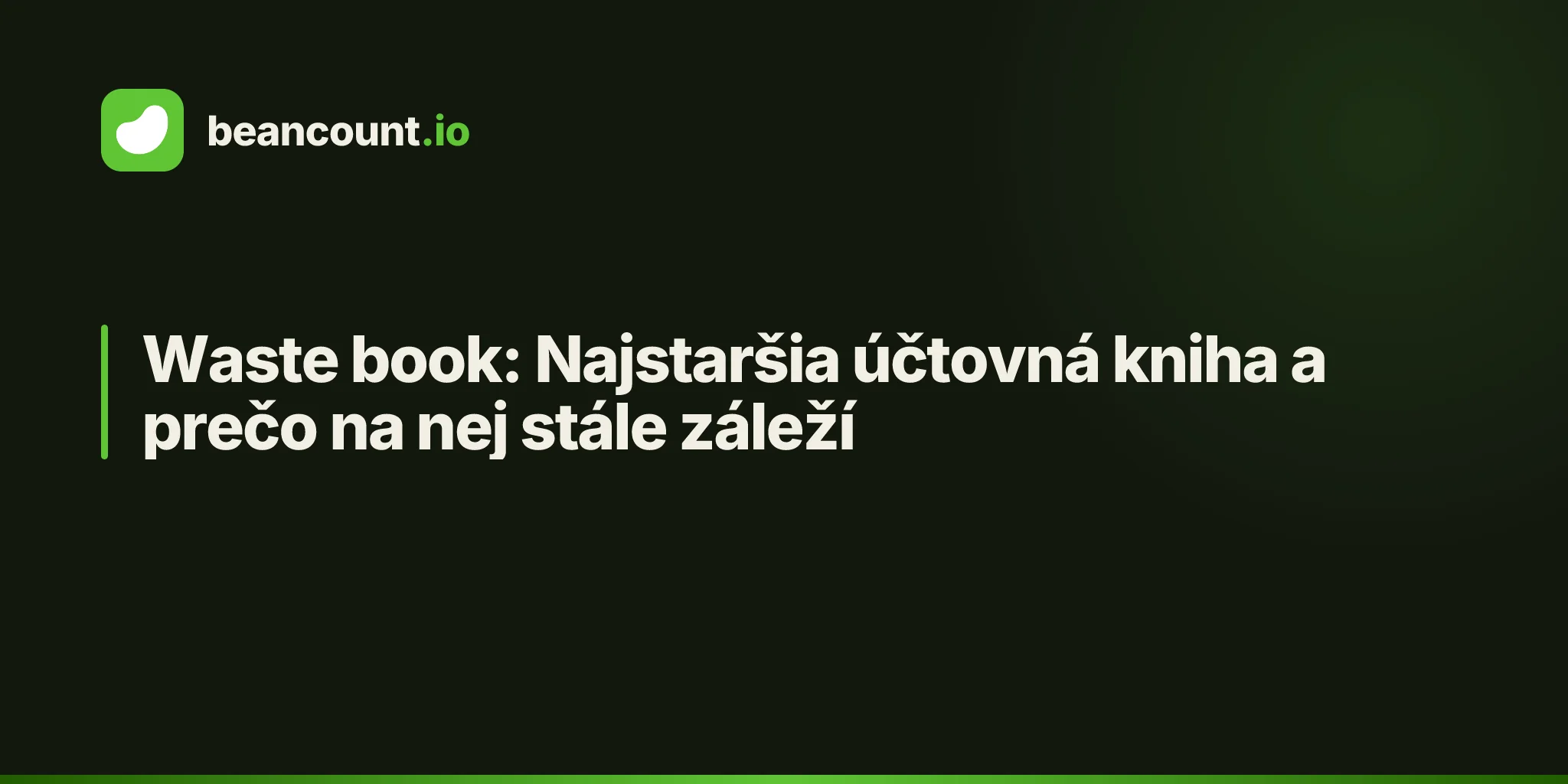 Waste book: Najstaršia účtovná kniha a prečo na nej stále záleží