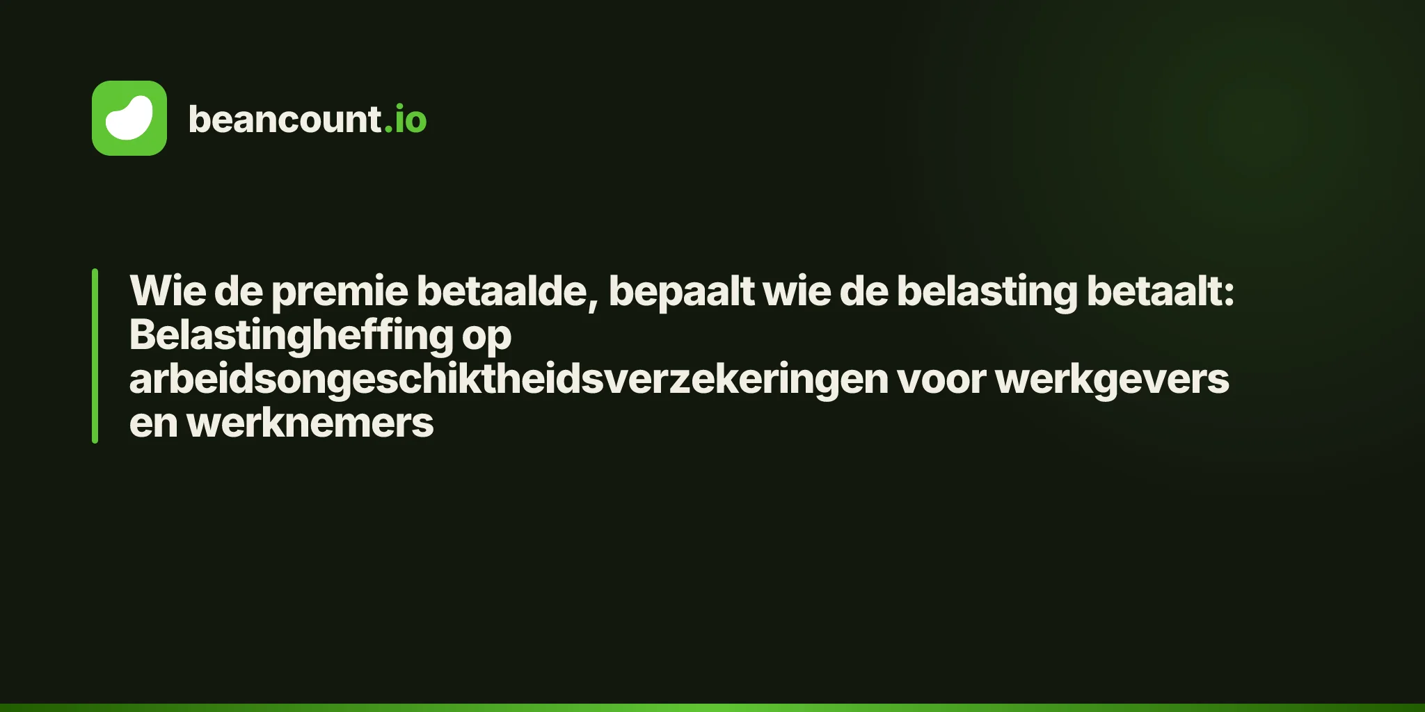 Wie de premie betaalde, bepaalt wie de belasting betaalt: Belastingheffing op arbeidsongeschiktheidsverzekeringen voor werkgevers en werknemers