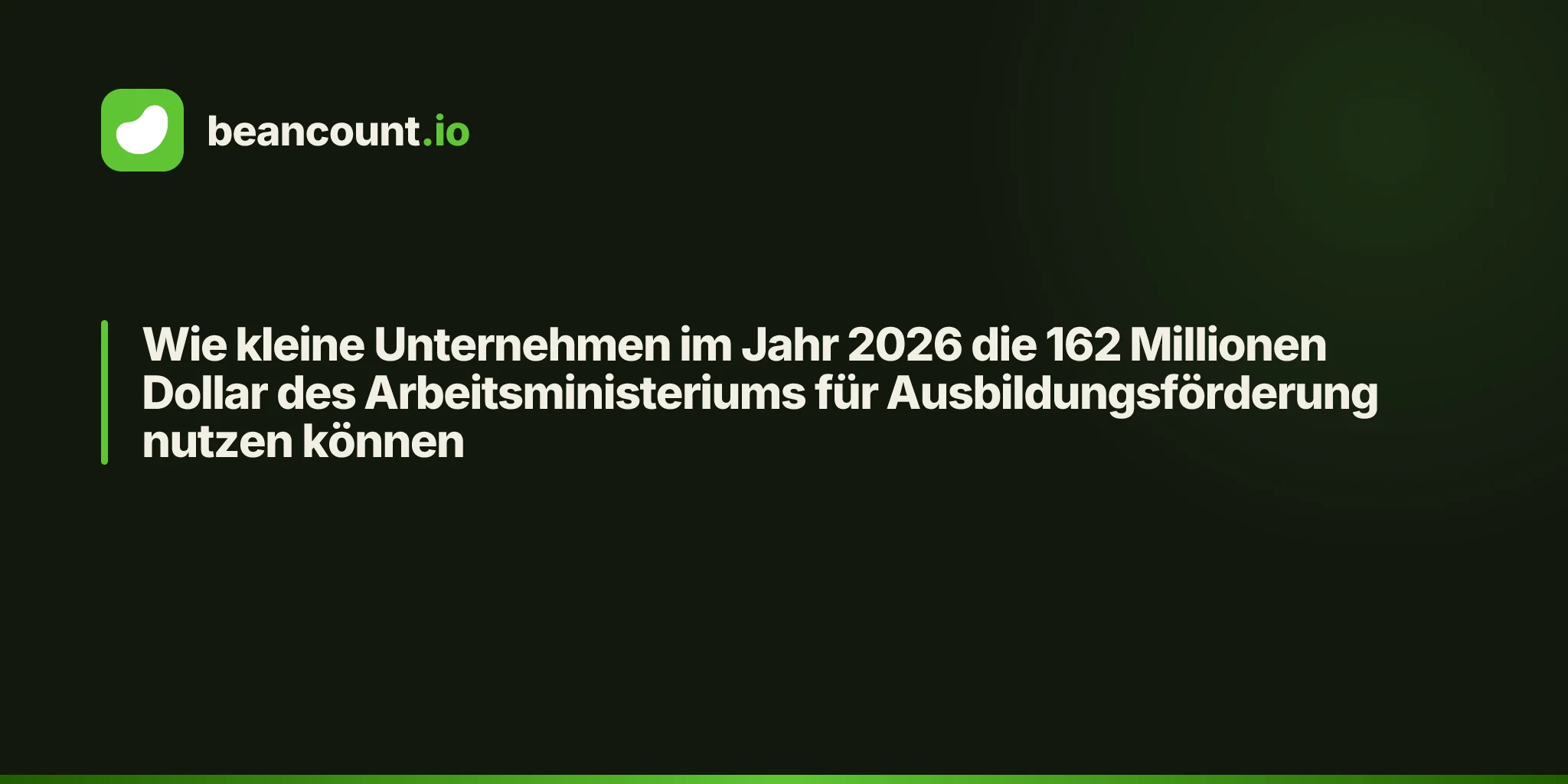 Wie kleine Unternehmen im Jahr 2026 die 162 Millionen Dollar des Arbeitsministeriums für Ausbildungsförderung nutzen können