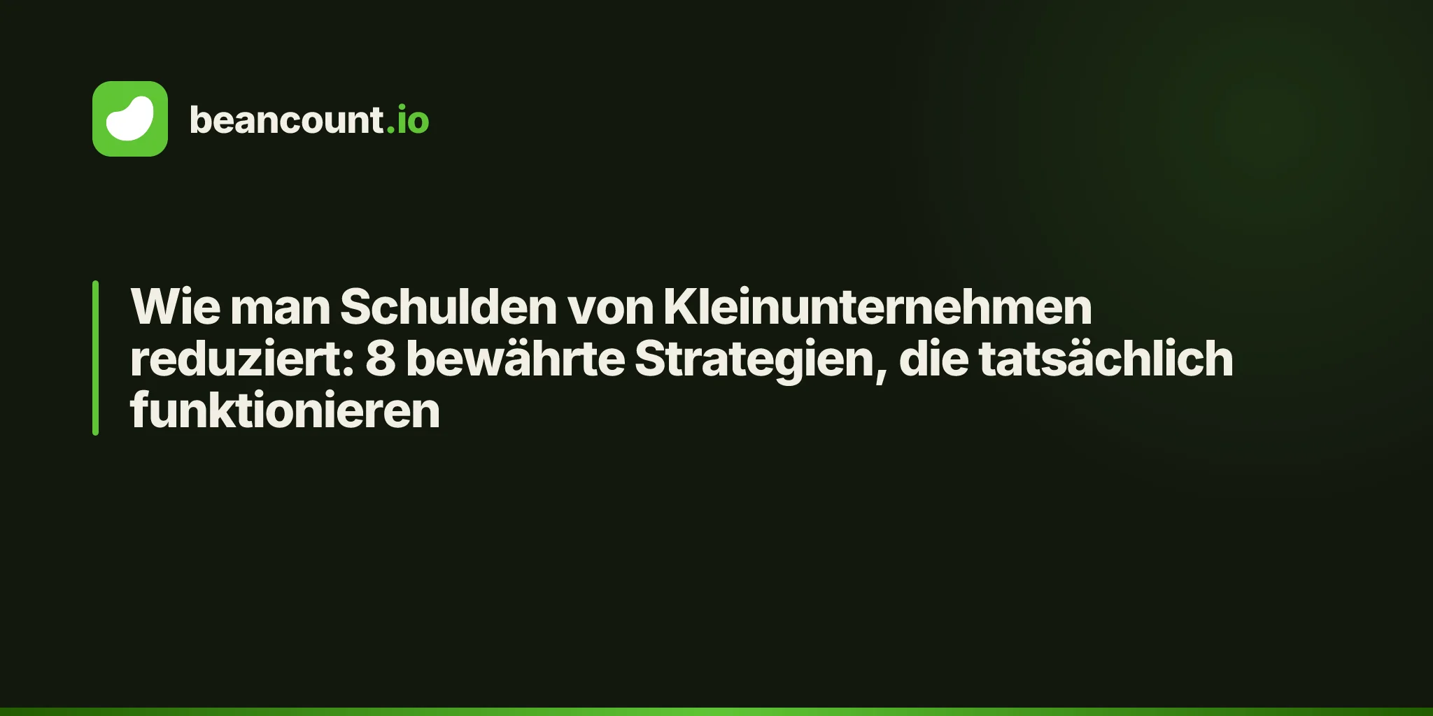 Wie man Schulden von Kleinunternehmen reduziert: 8 bewährte Strategien, die tatsächlich funktionieren