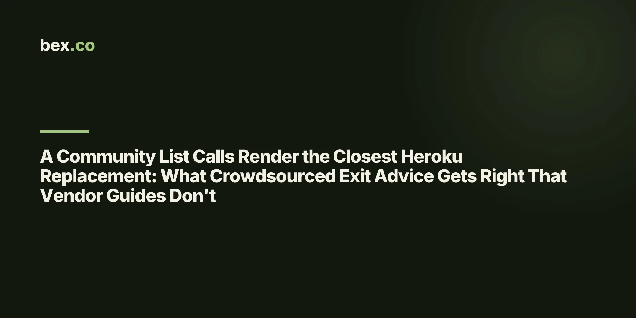 A Community List Calls Render the Closest Heroku Replacement: What Crowdsourced Exit Advice Gets Right That Vendor Guides Don't