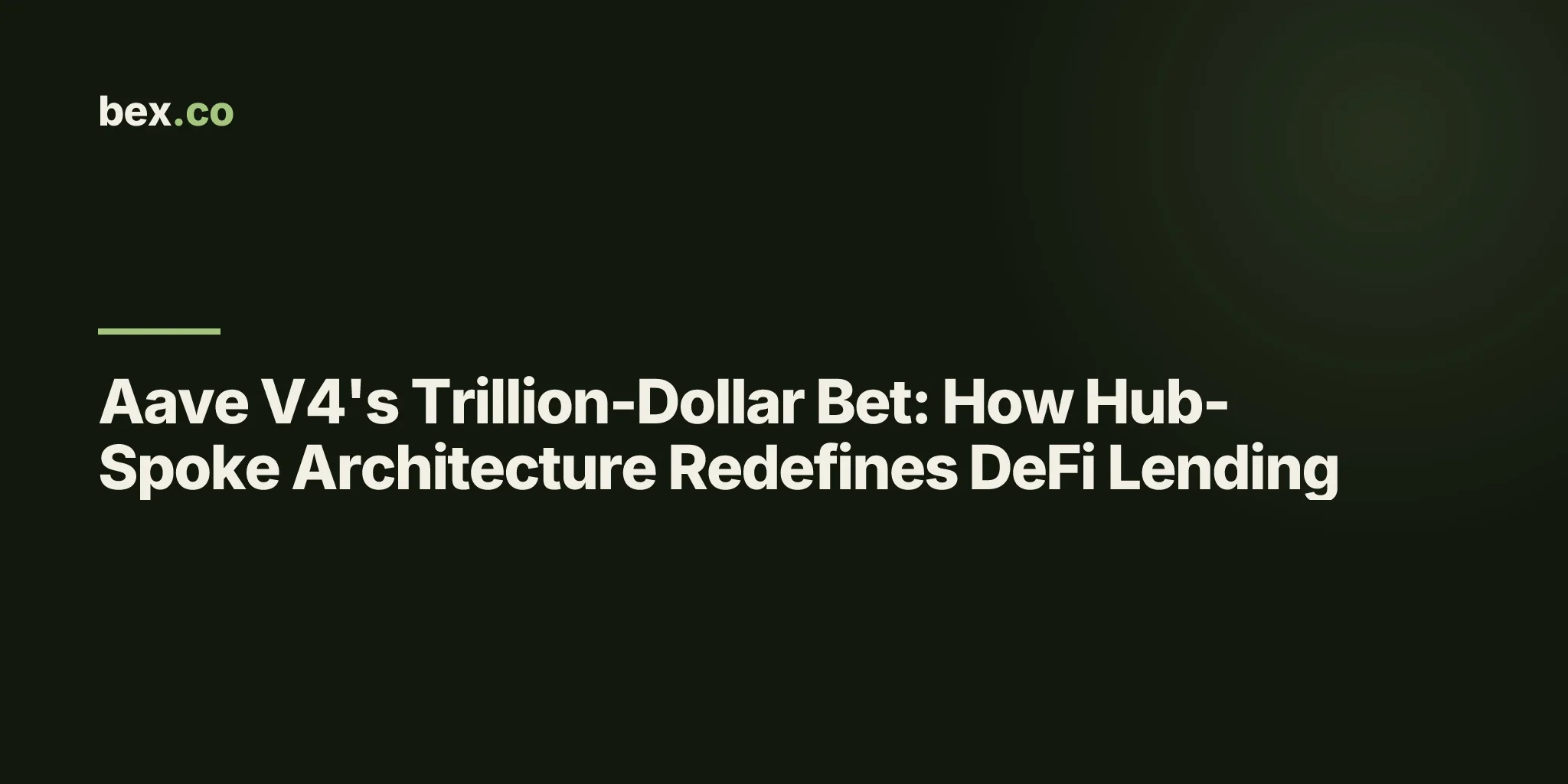 Aave V4's Trillion-Dollar Bet: How Hub-Spoke Architecture Redefines DeFi Lending
