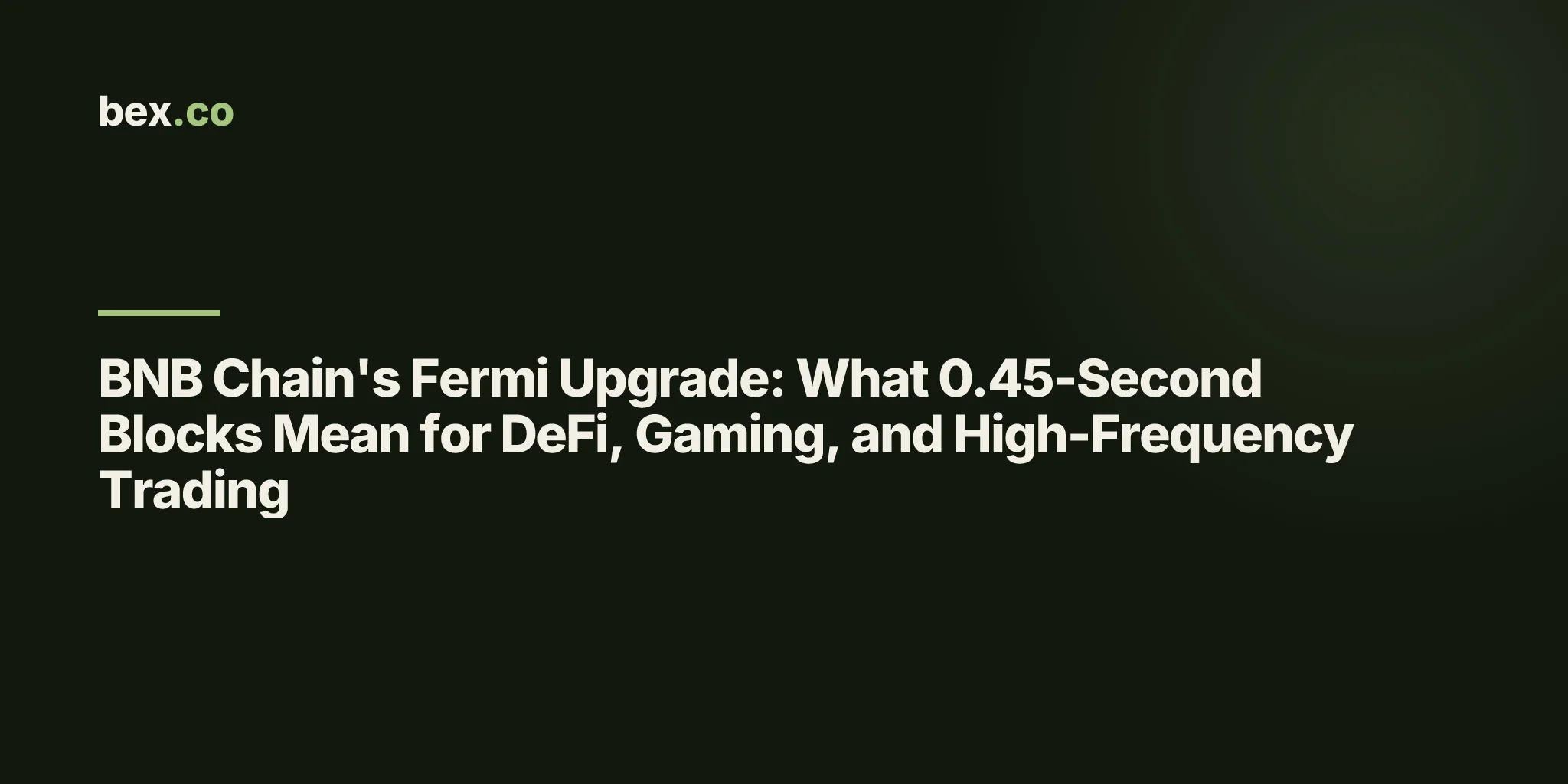 BNB Chain's Fermi Upgrade: What 0.45-Second Blocks Mean for DeFi, Gaming, and High-Frequency Trading