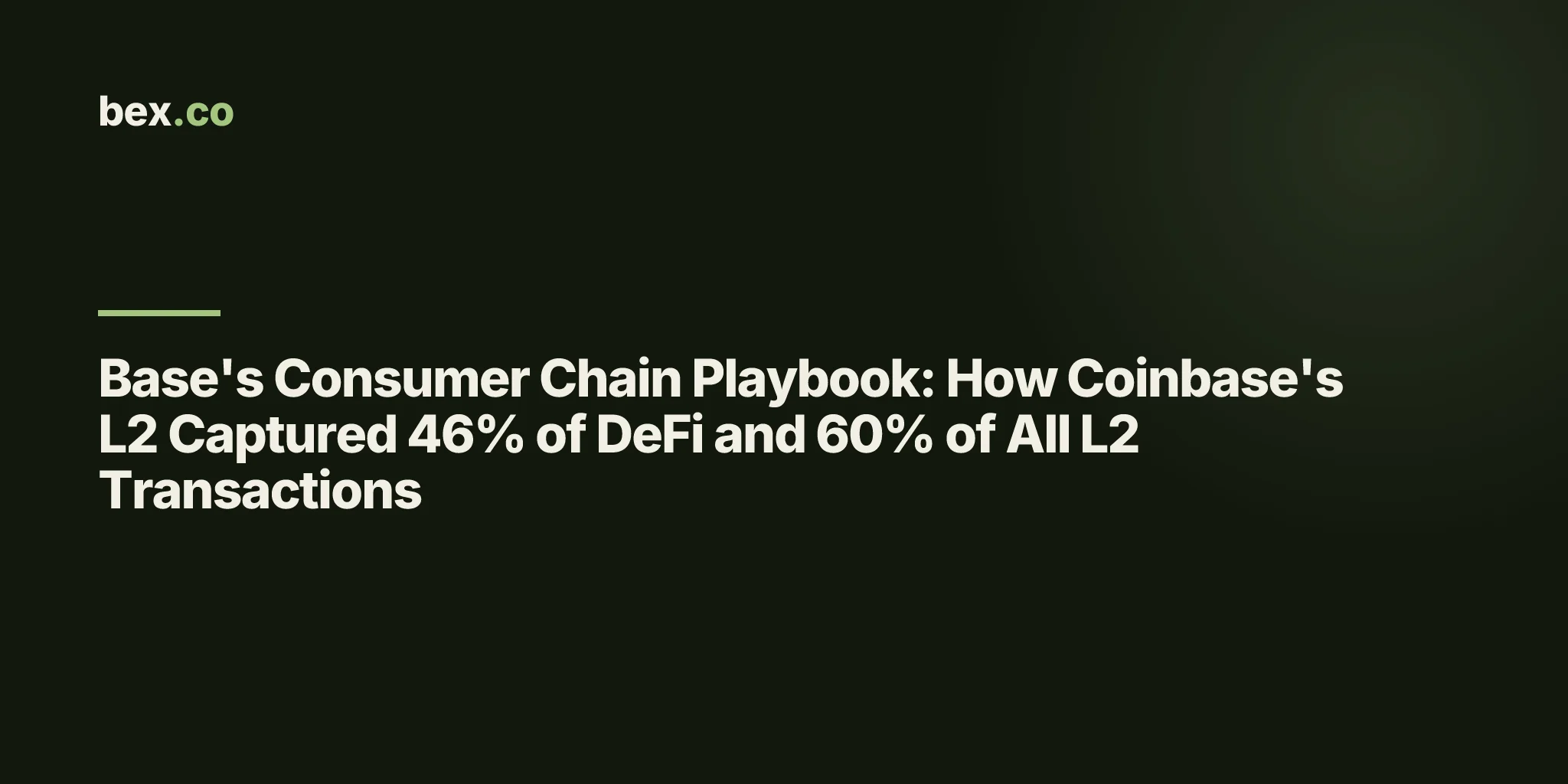 Base's Consumer Chain Playbook: How Coinbase's L2 Captured 46% of DeFi and 60% of All L2 Transactions