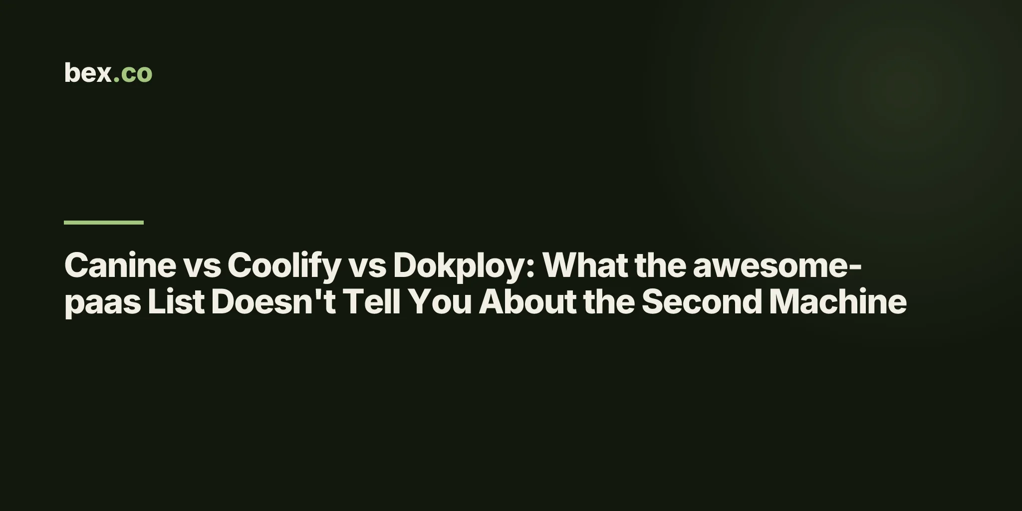 Canine vs Coolify vs Dokploy: What the awesome-paas List Doesn't Tell You About the Second Machine