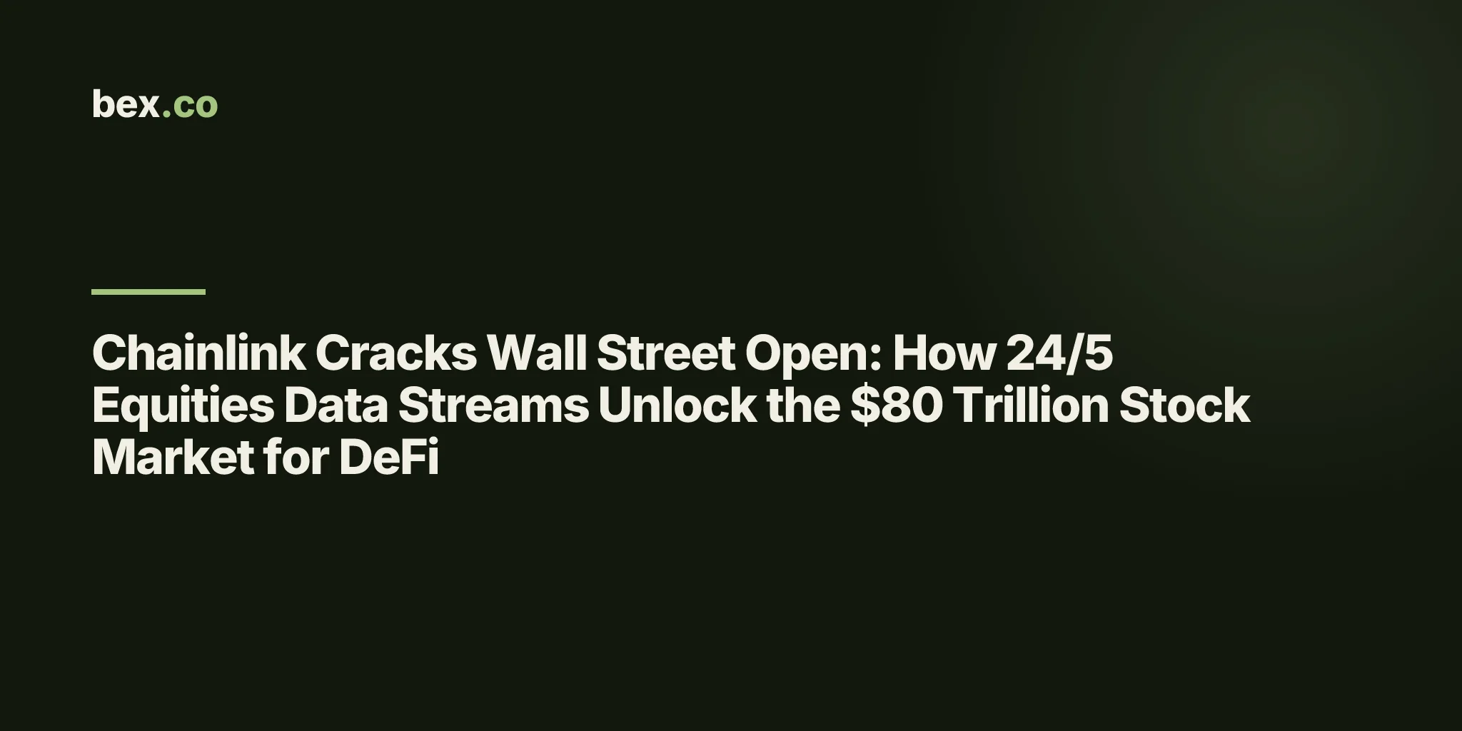 Chainlink Cracks Wall Street Open: How 24/5 Equities Data Streams Unlock the $80 Trillion Stock Market for DeFi