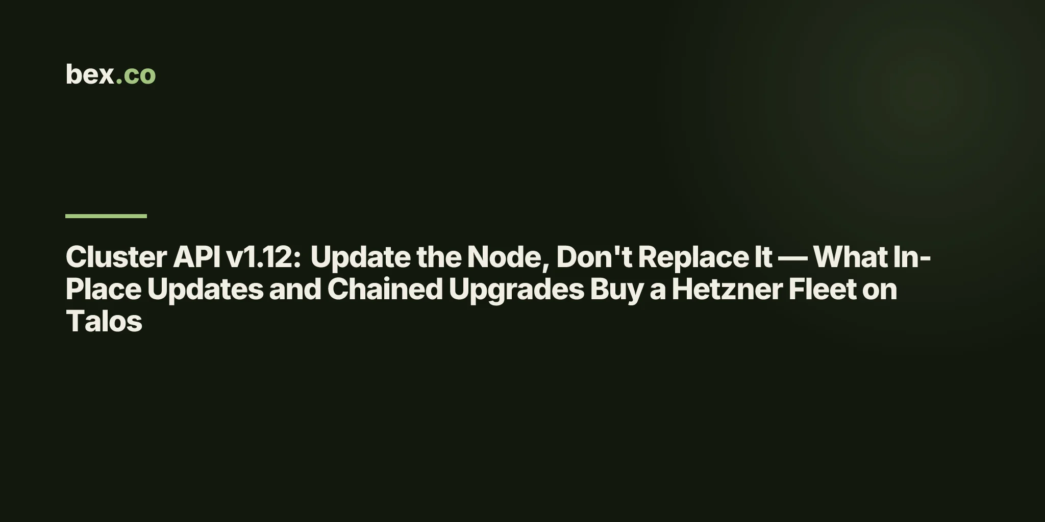 Cluster API v1.12: Update the Node, Don't Replace It — What In-Place Updates and Chained Upgrades Buy a Hetzner Fleet on Talos