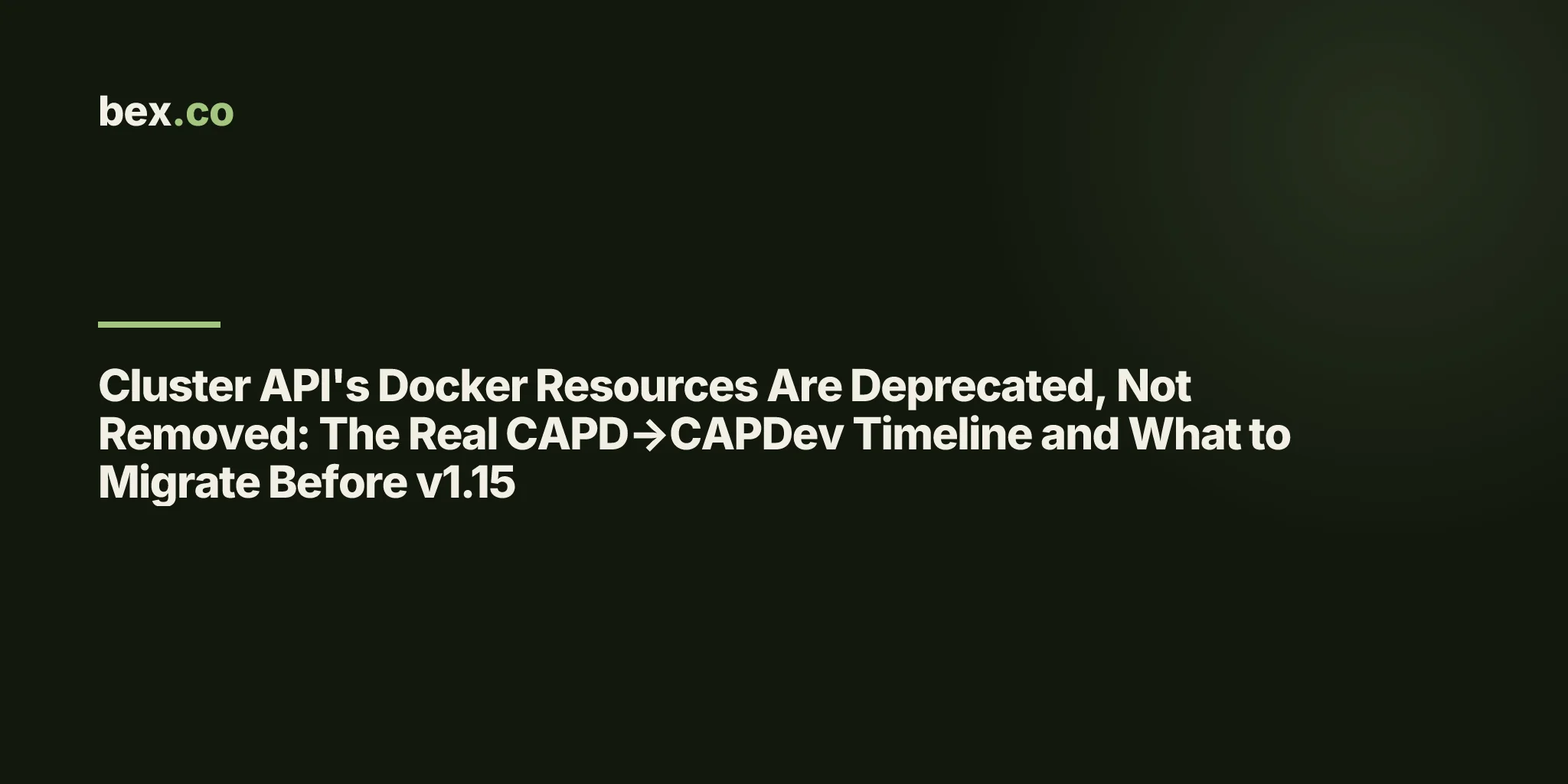 Cluster API's Docker Resources Are Deprecated, Not Removed: The Real CAPD→CAPDev Timeline and What to Migrate Before v1.15