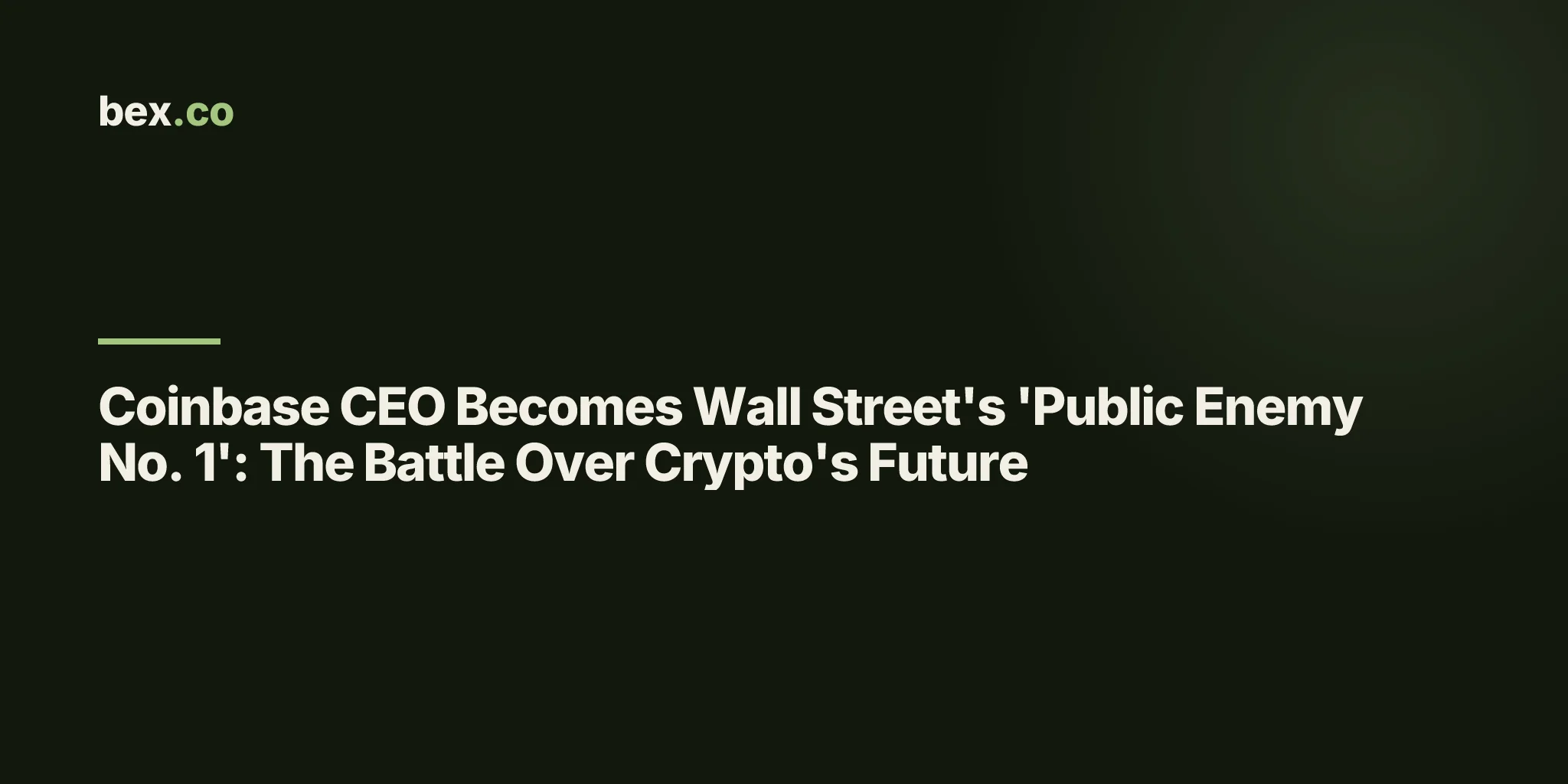 Coinbase CEO Becomes Wall Street's 'Public Enemy No. 1': The Battle Over Crypto's Future