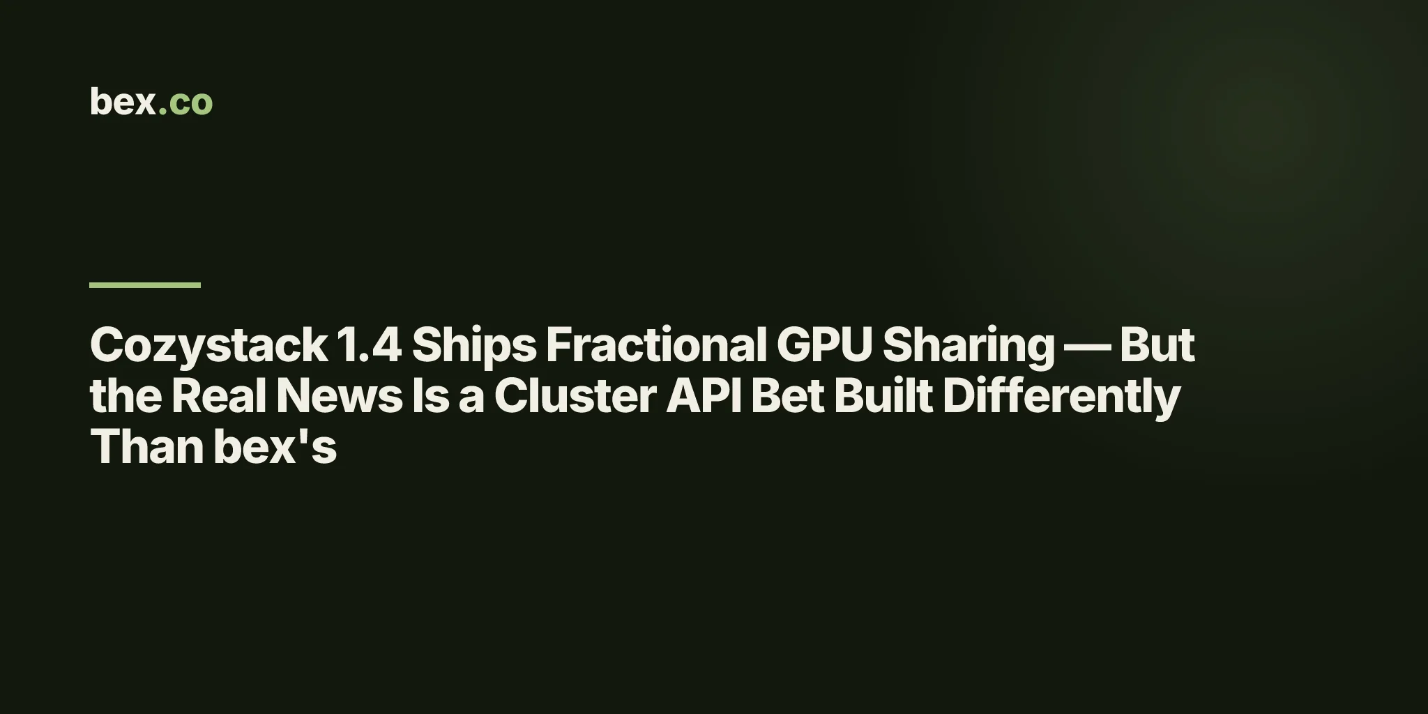 Cozystack 1.4 Ships Fractional GPU Sharing — But the Real News Is a Cluster API Bet Built Differently Than bex's