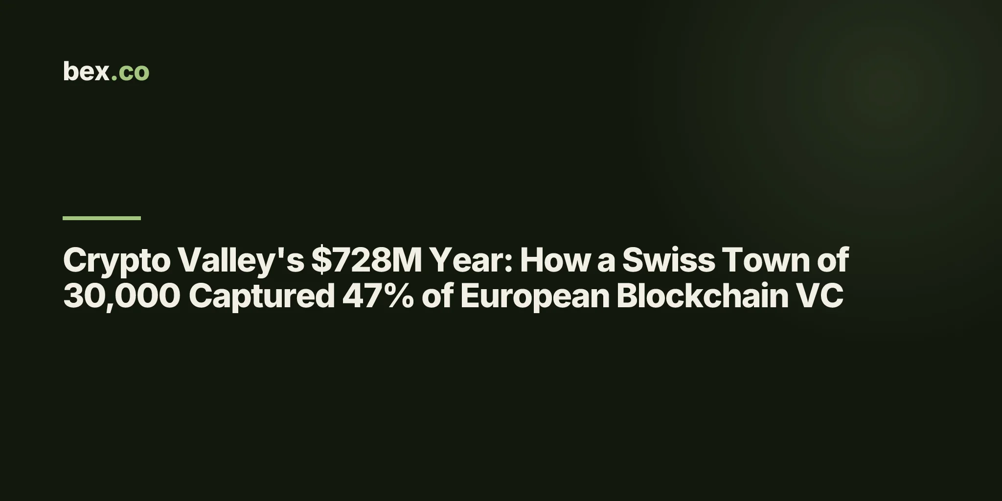 Crypto Valley's $728M Year: How a Swiss Town of 30,000 Captured 47% of European Blockchain VC