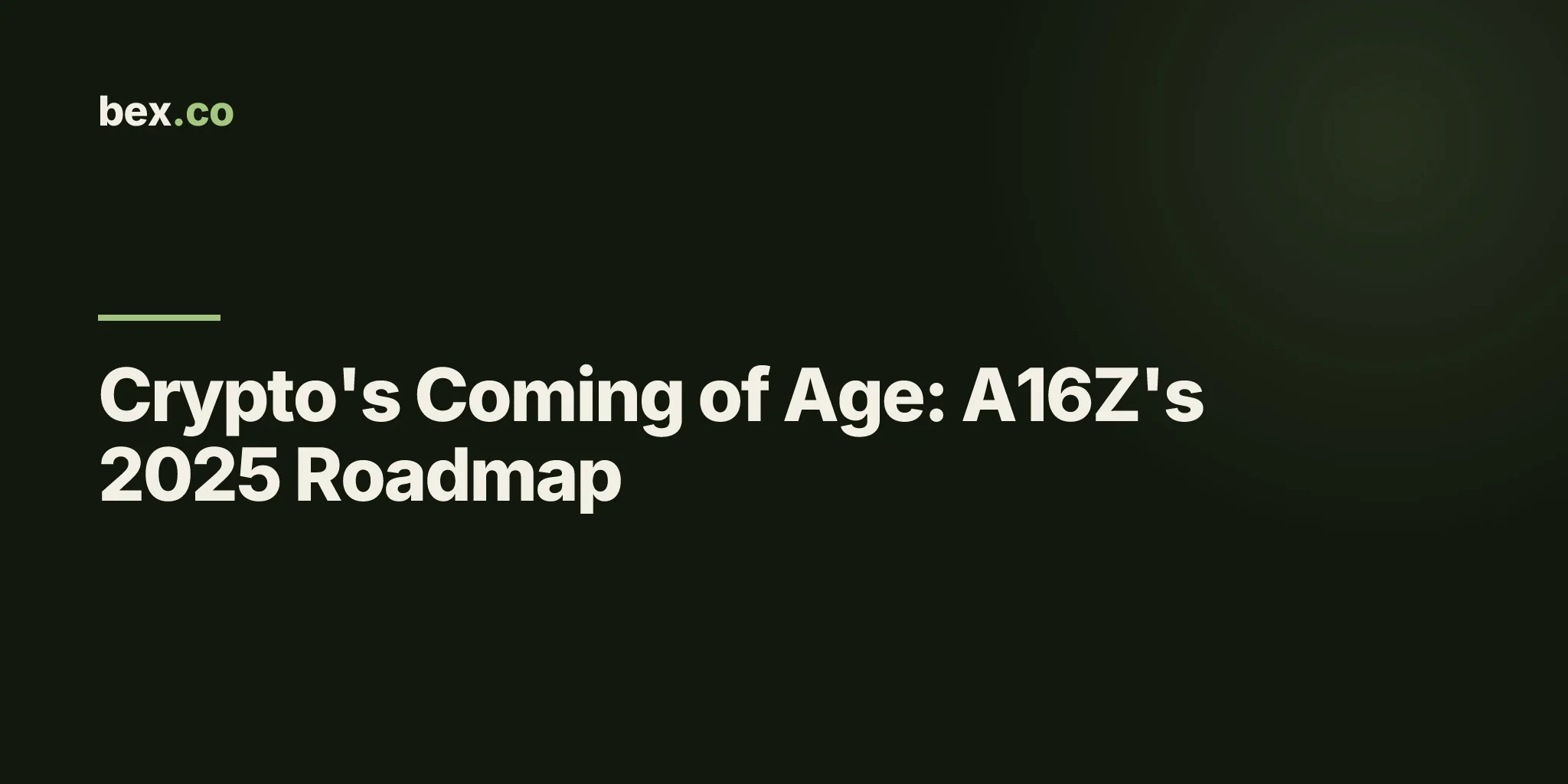 Crypto's Coming of Age: A16Z's 2025 Roadmap