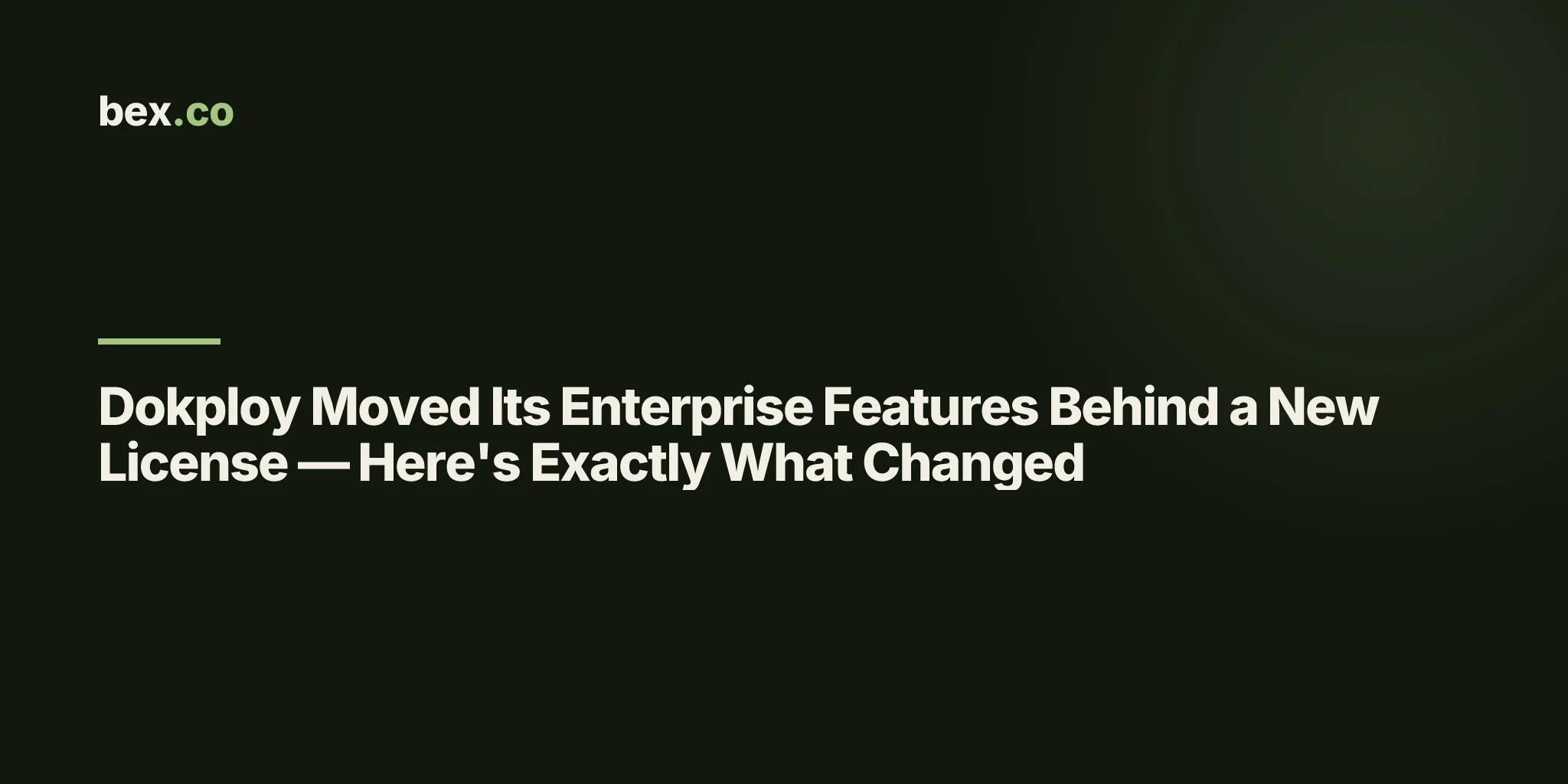 Dokploy Moved Its Enterprise Features Behind a New License — Here's Exactly What Changed