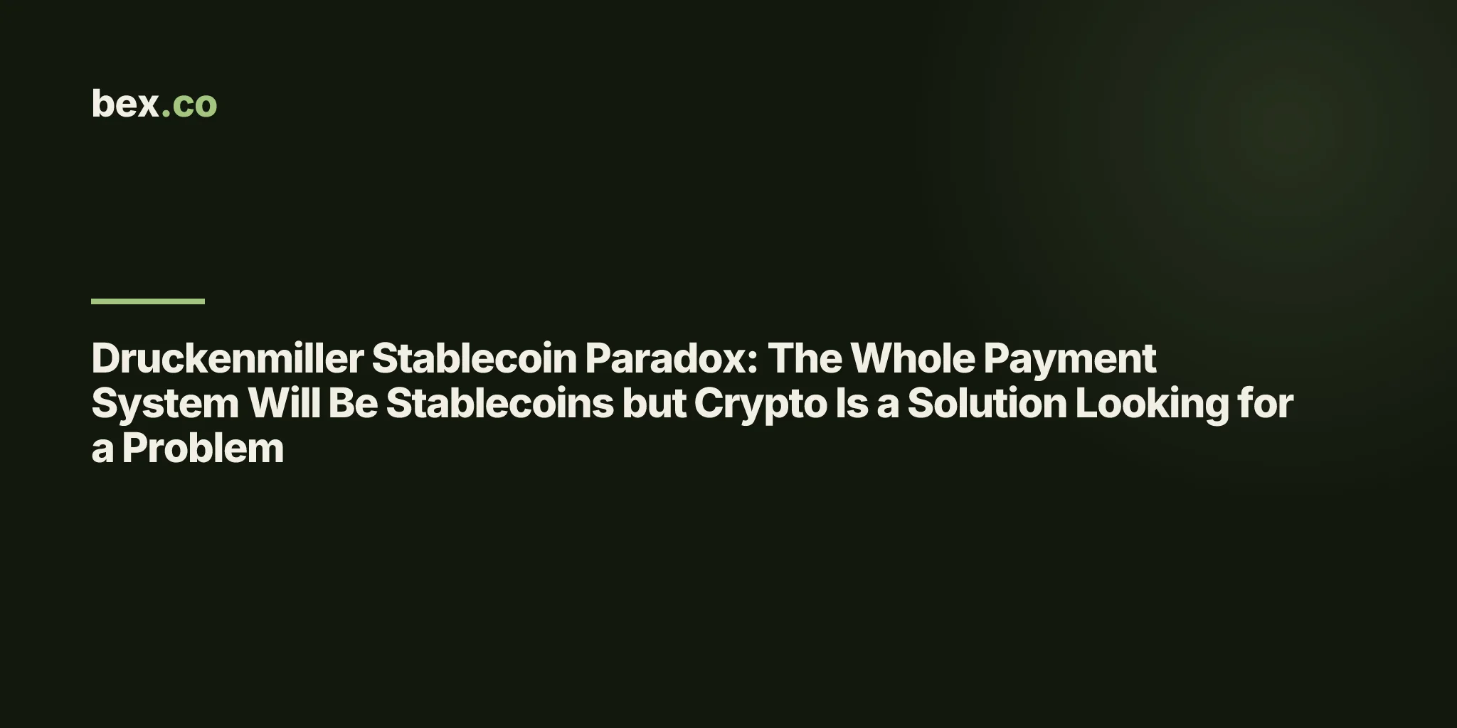Druckenmiller Stablecoin Paradox: The Whole Payment System Will Be Stablecoins but Crypto Is a Solution Looking for a Problem