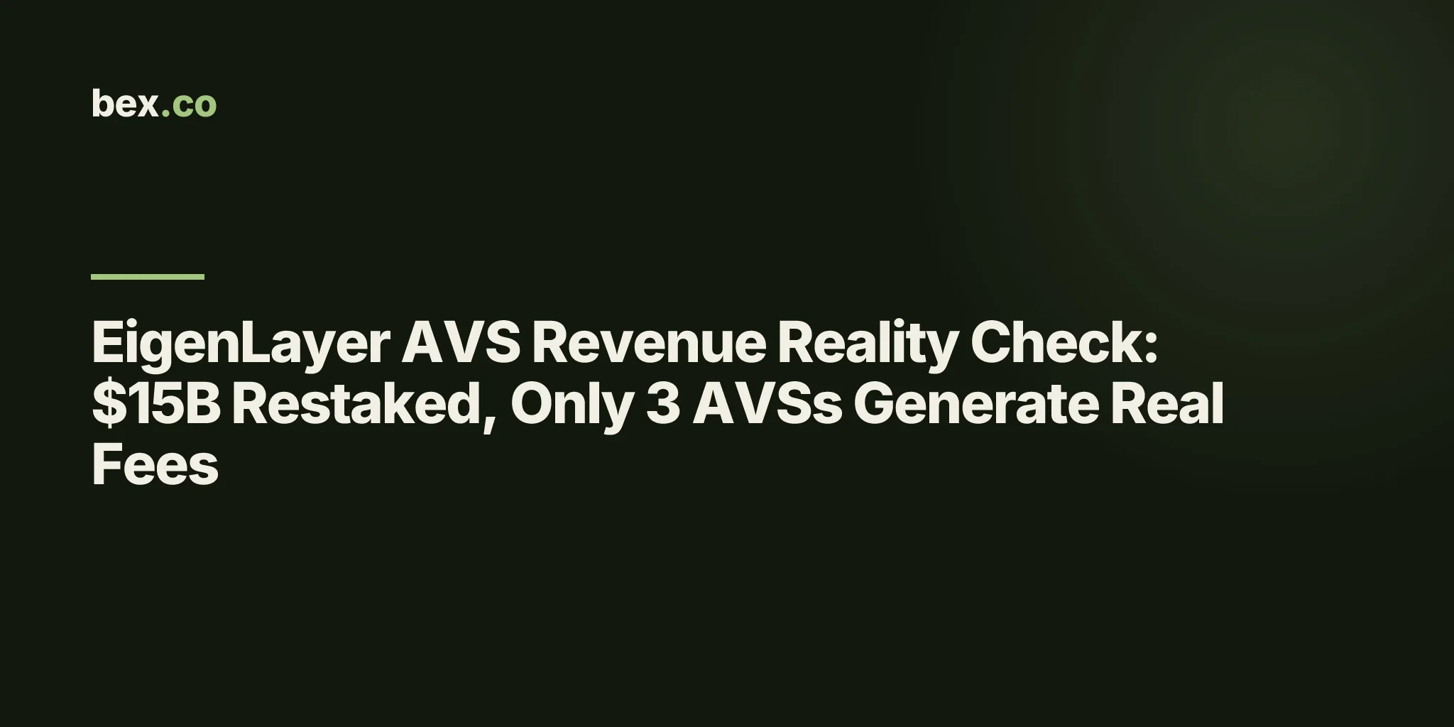EigenLayer AVS Revenue Reality Check: $15B Restaked, Only 3 AVSs Generate Real Fees