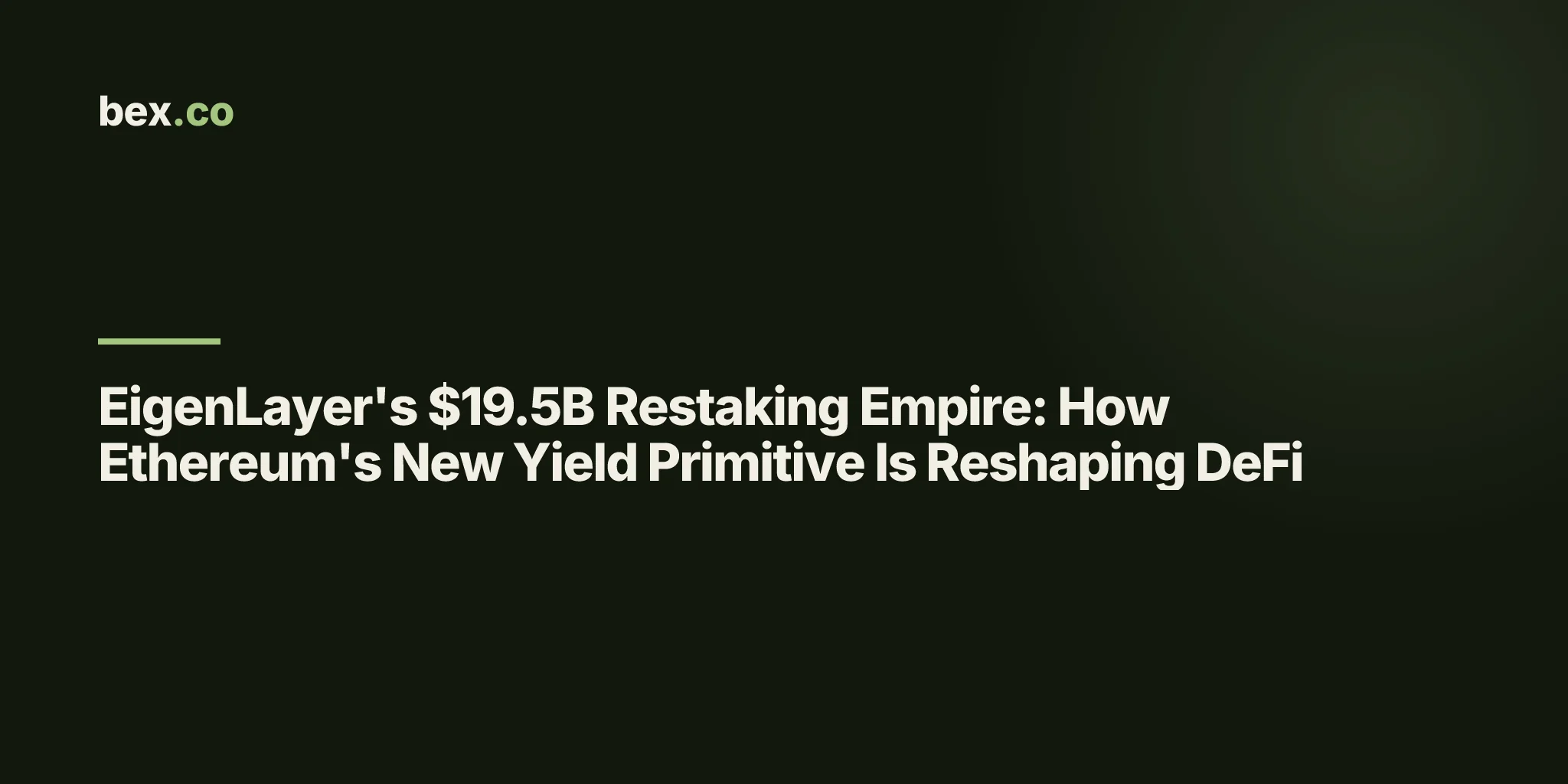 EigenLayer's $19.5B Restaking Empire: How Ethereum's New Yield Primitive Is Reshaping DeFi