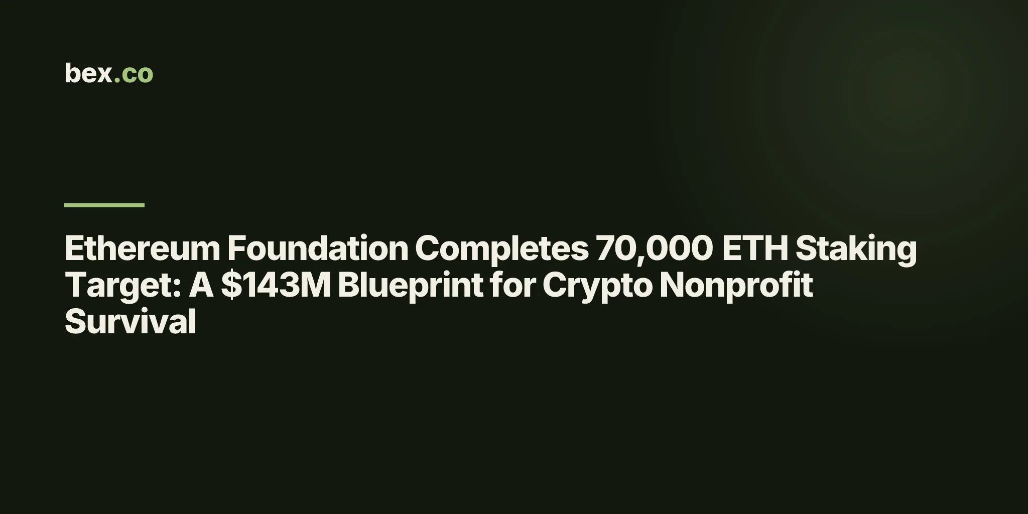 Ethereum Foundation Completes 70,000 ETH Staking Target: A $143M Blueprint for Crypto Nonprofit Survival