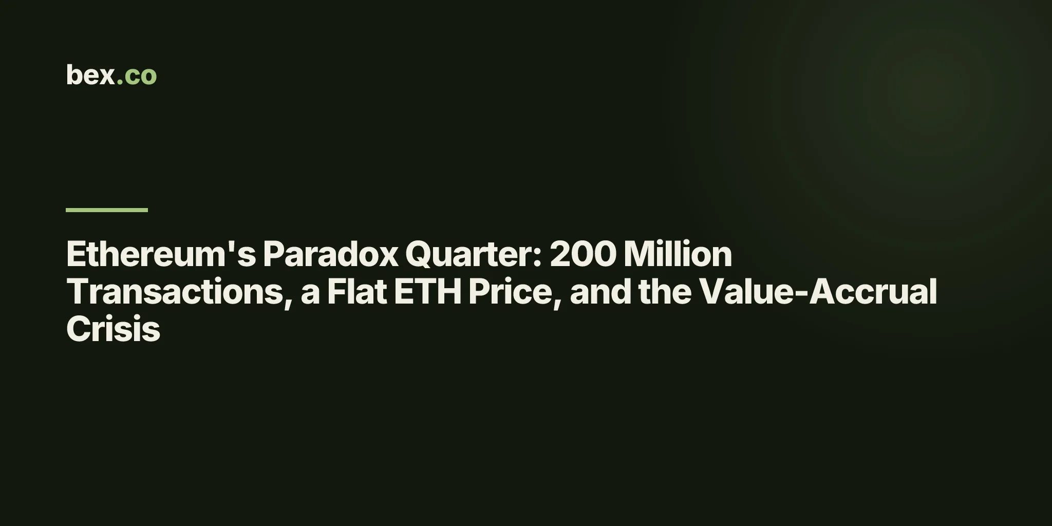 Ethereum's Paradox Quarter: 200 Million Transactions, a Flat ETH Price, and the Value-Accrual Crisis