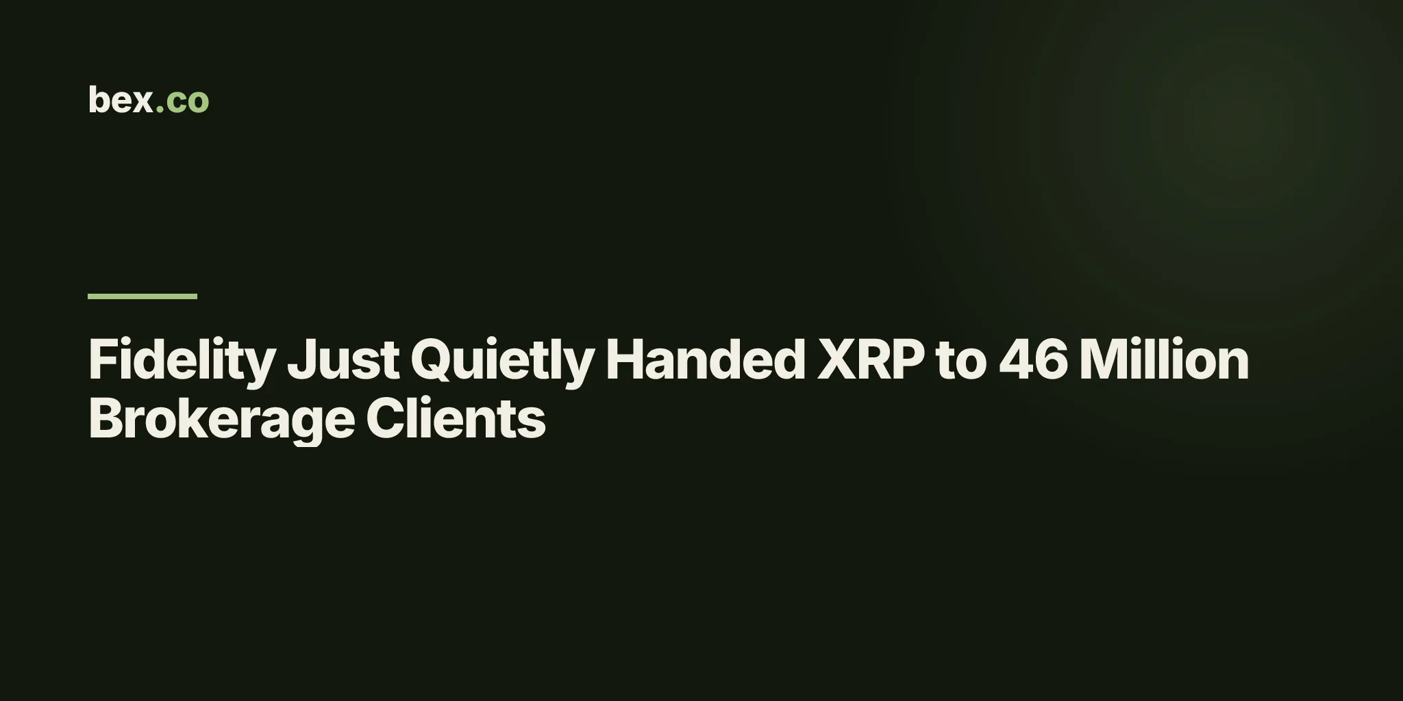 Fidelity Just Quietly Handed XRP to 46 Million Brokerage Clients