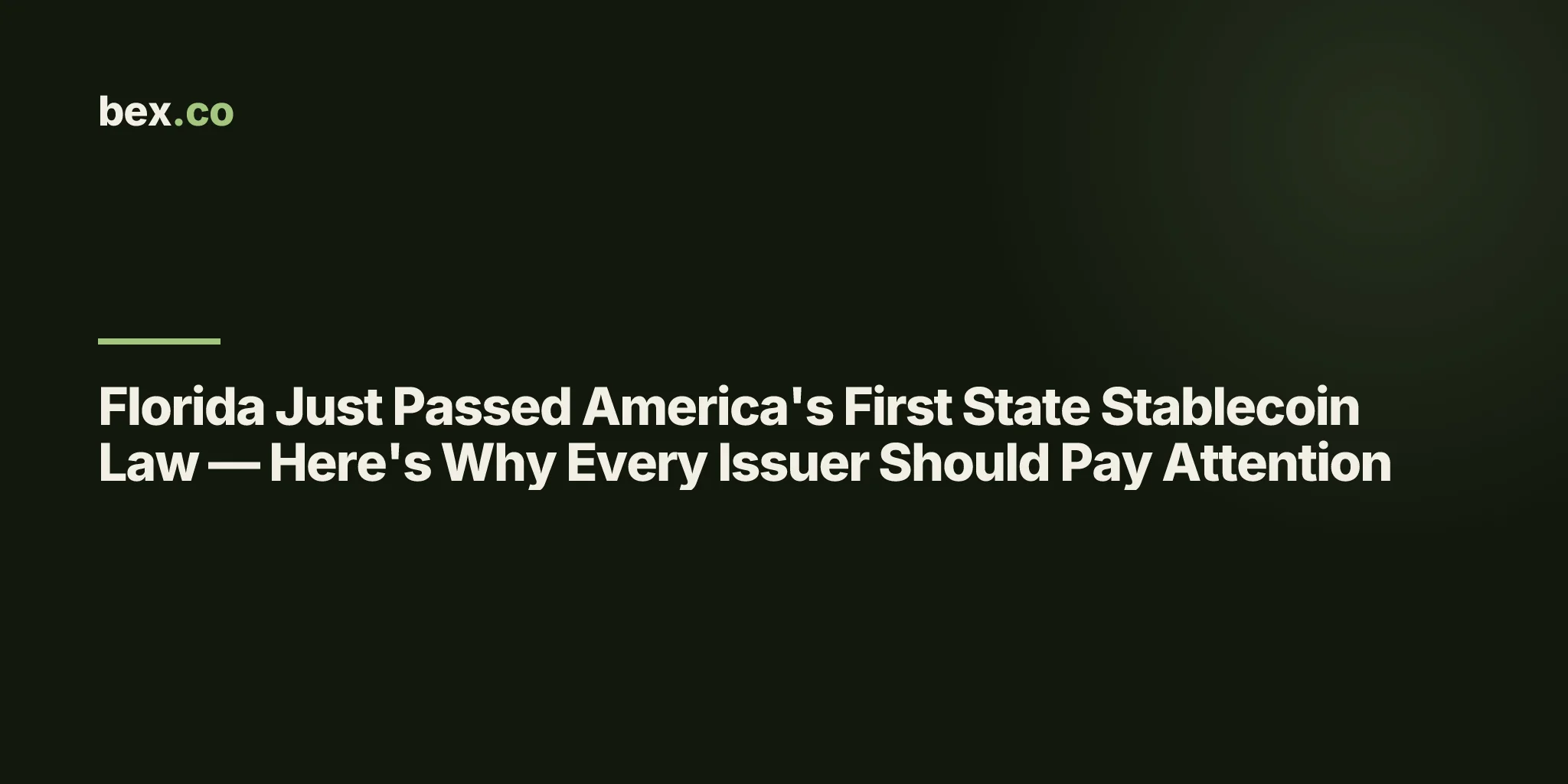 Florida Just Passed America's First State Stablecoin Law — Here's Why Every Issuer Should Pay Attention