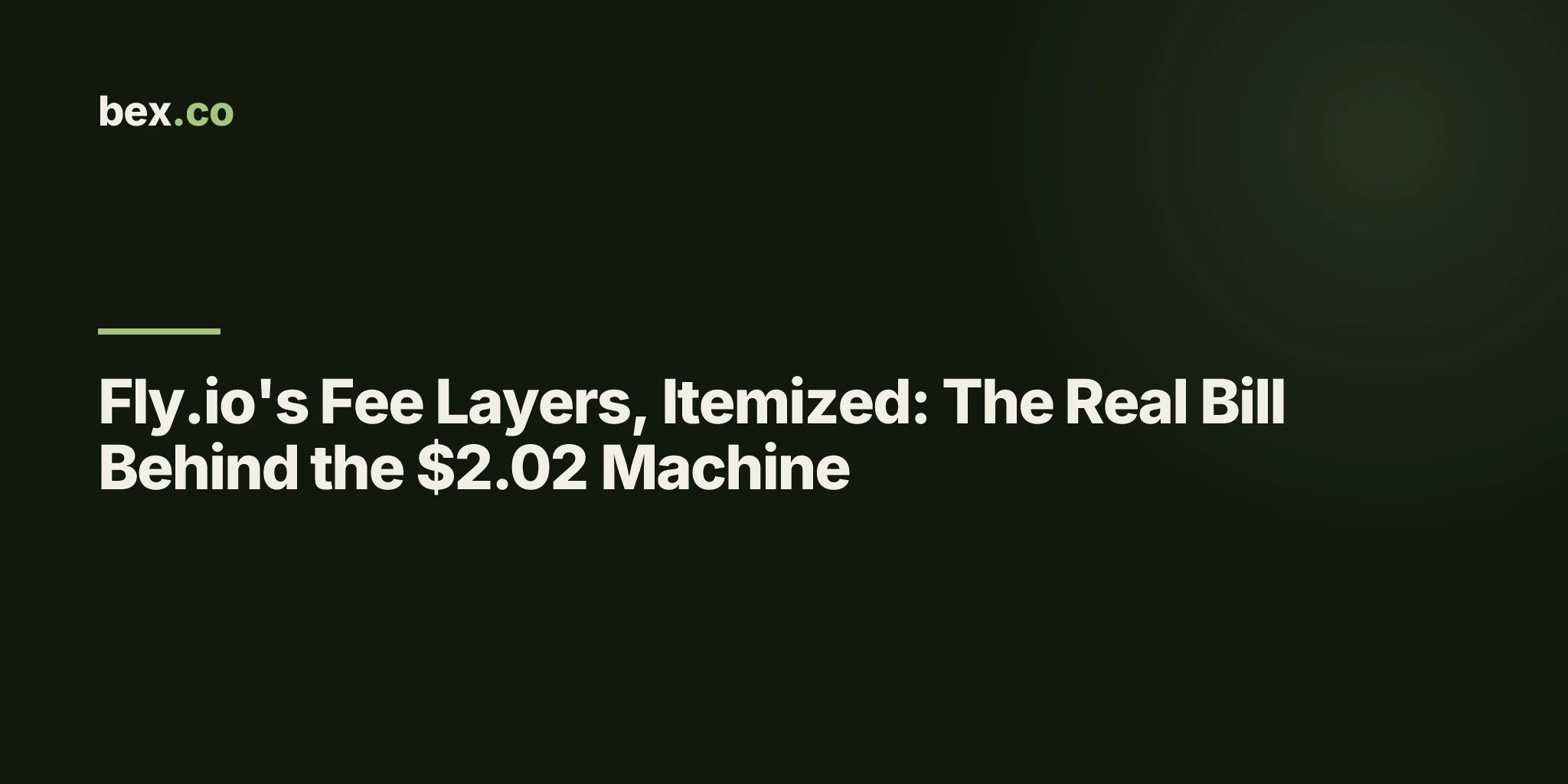 Fly.io's Fee Layers, Itemized: The Real Bill Behind the $2.02 Machine
