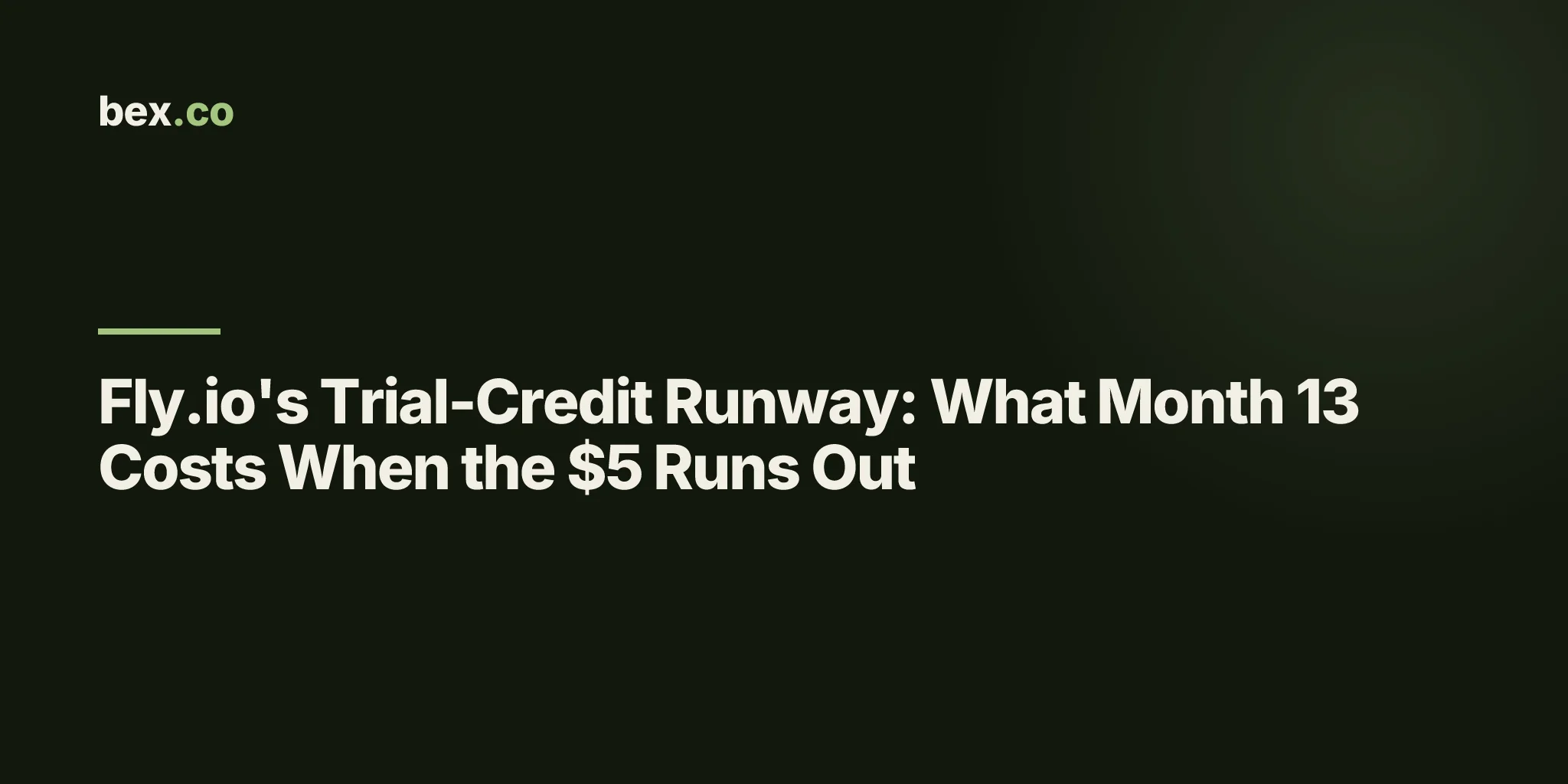 Fly.io's Trial-Credit Runway: What Month 13 Costs When the $5 Runs Out