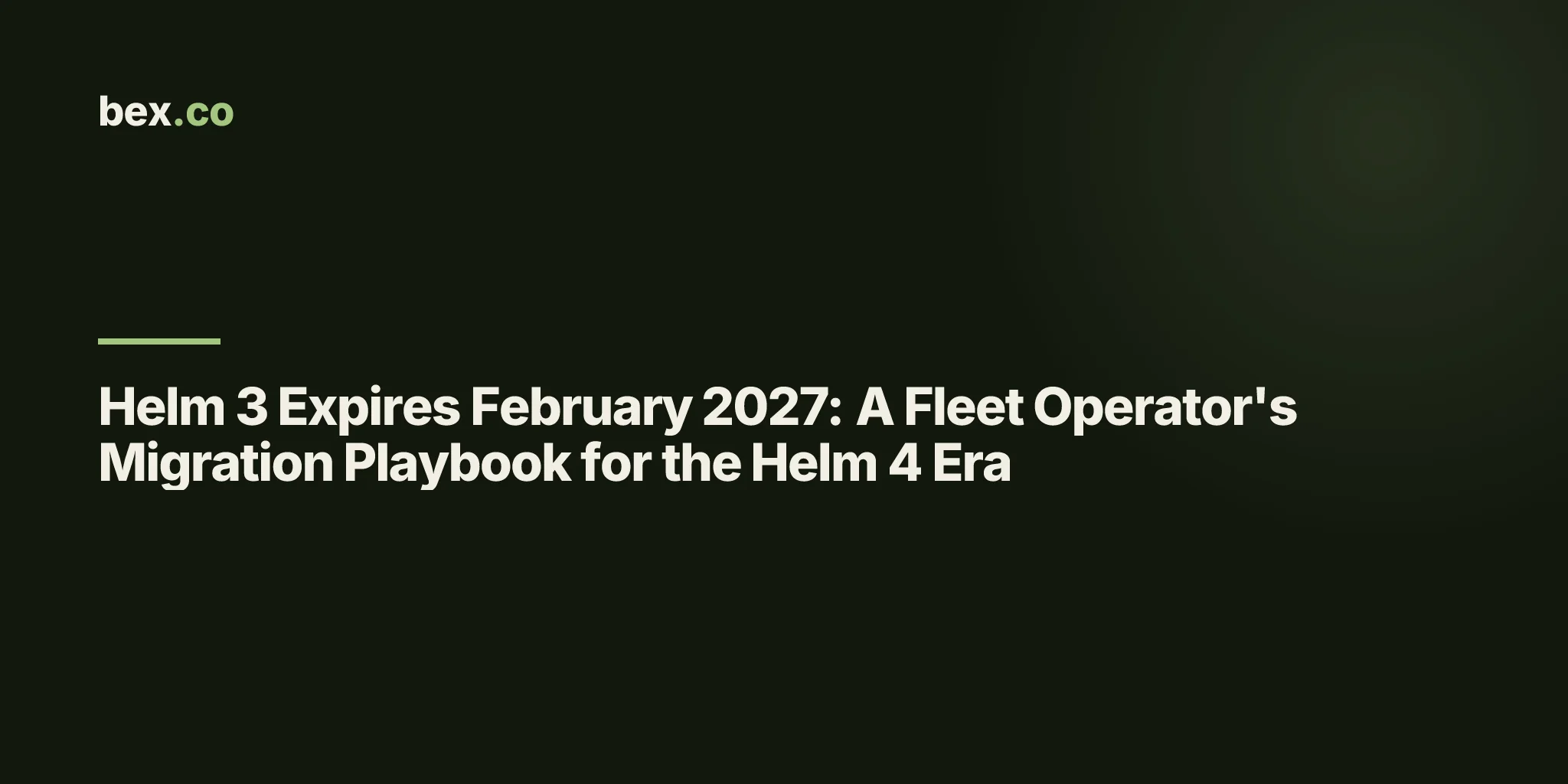 Helm 3 Expires February 2027: A Fleet Operator's Migration Playbook for the Helm 4 Era