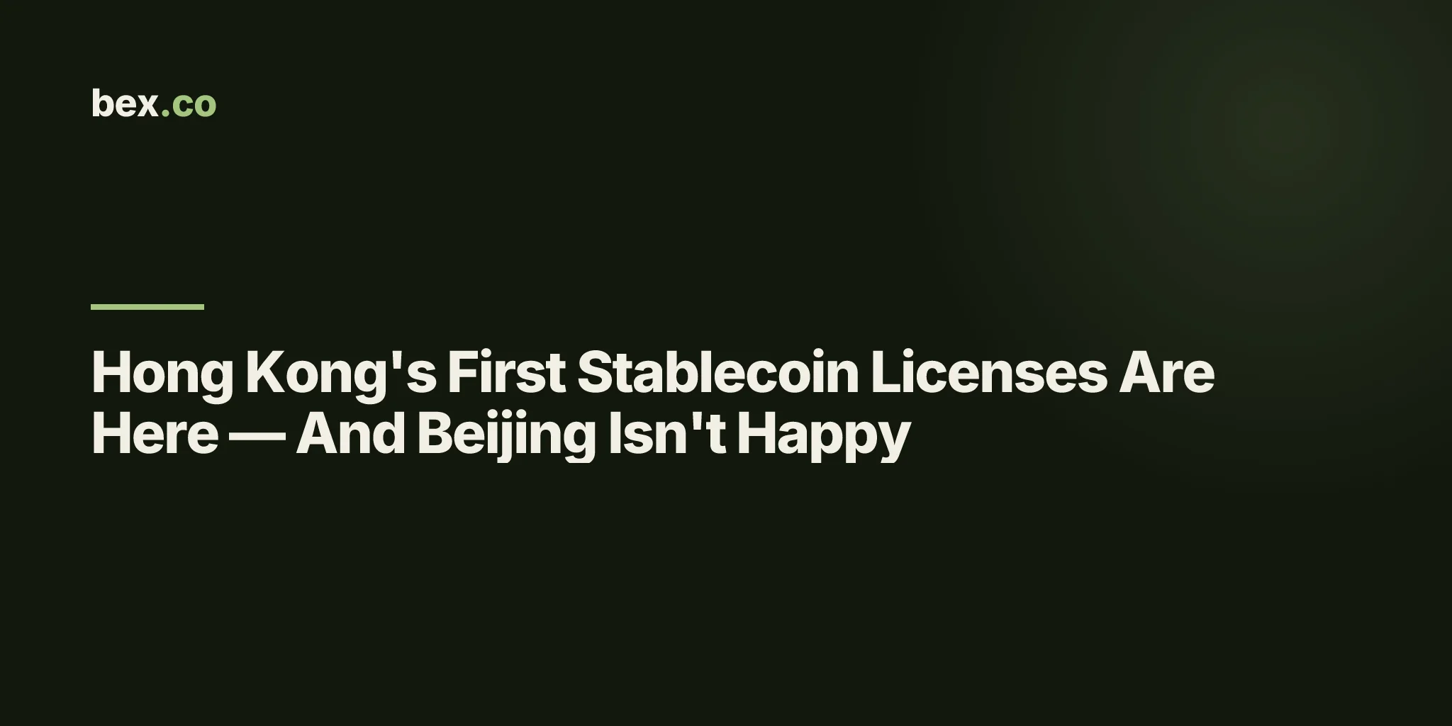 Hong Kong's First Stablecoin Licenses Are Here — And Beijing Isn't Happy