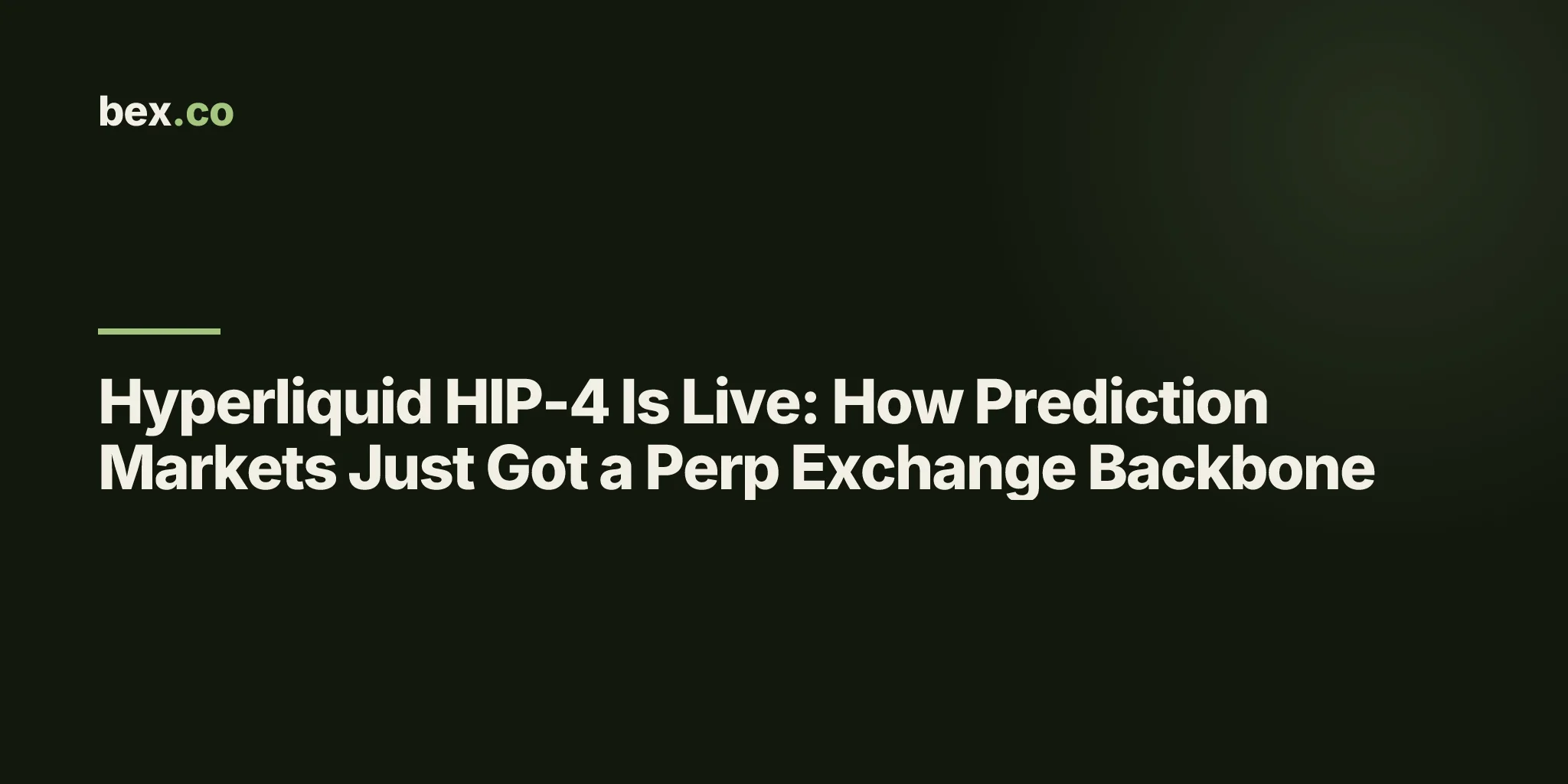 Hyperliquid HIP-4 Is Live: How Prediction Markets Just Got a Perp Exchange Backbone