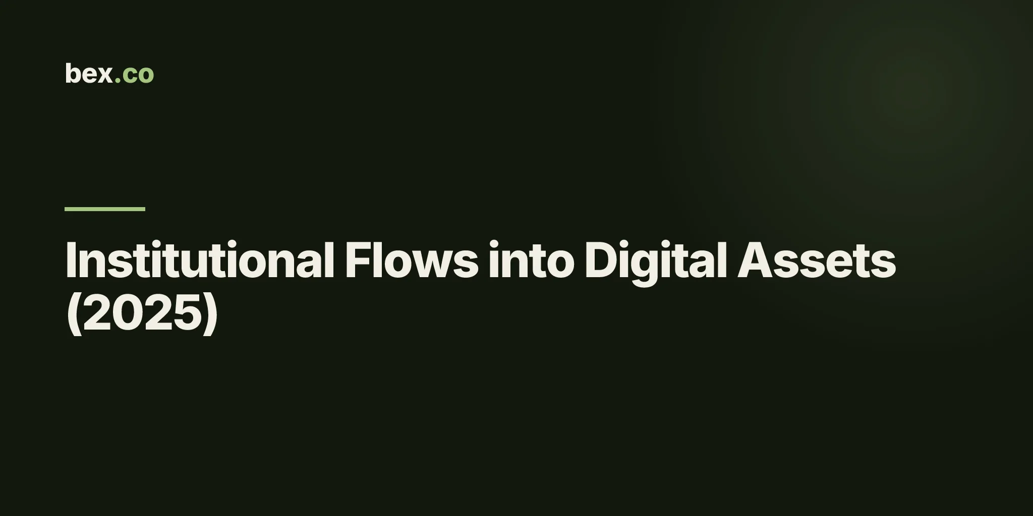 Institutional Flows into Digital Assets (2025)