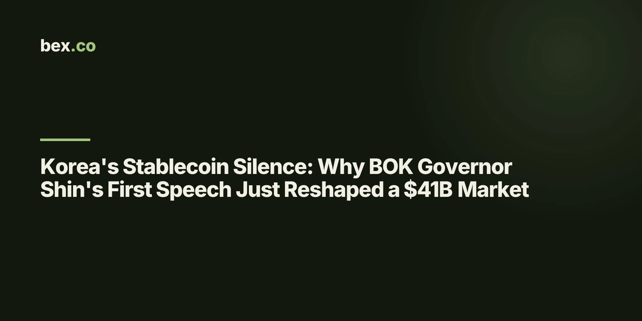 Korea's Stablecoin Silence: Why BOK Governor Shin's First Speech Just Reshaped a $41B Market