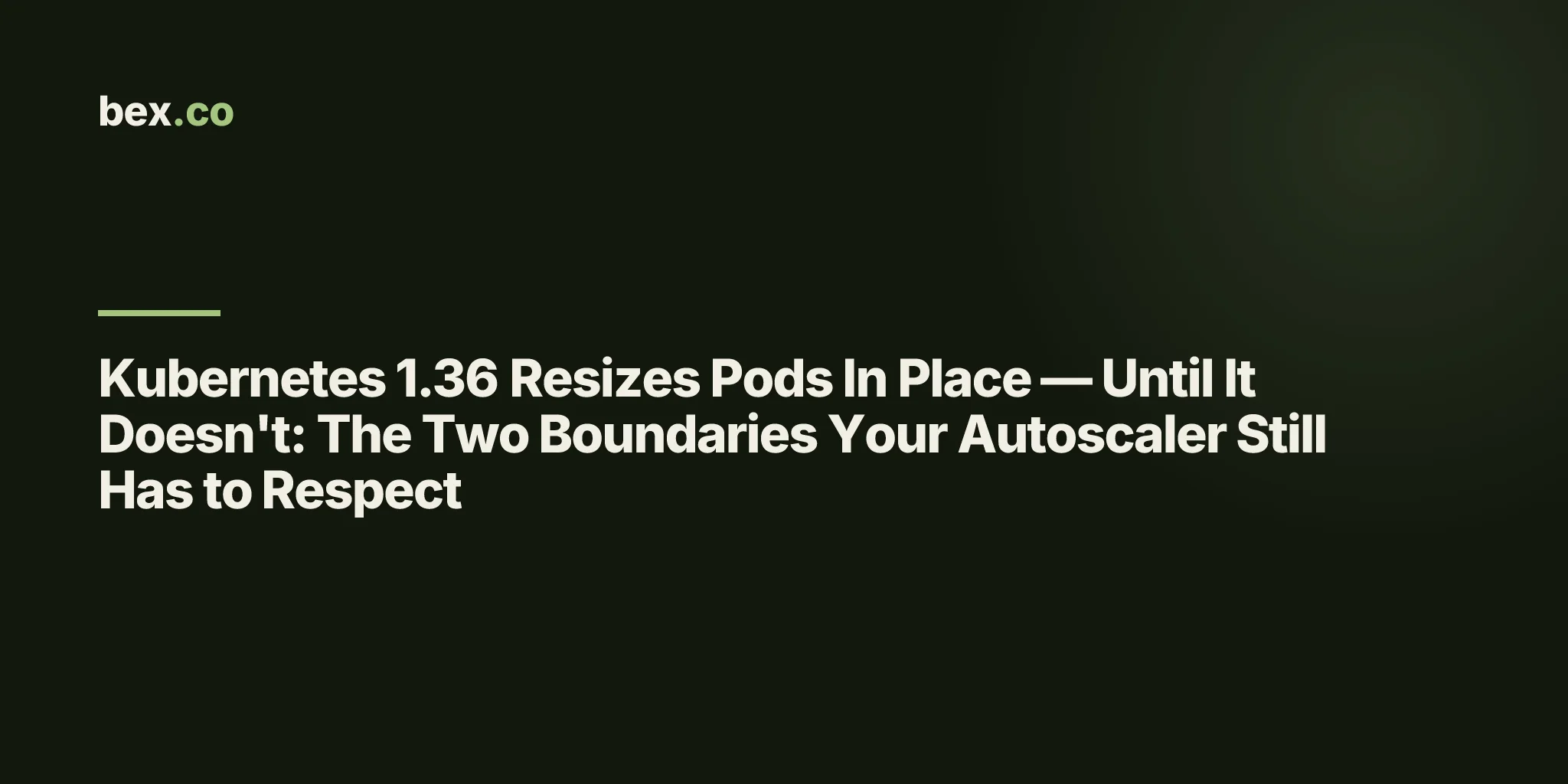 Kubernetes 1.36 Resizes Pods In Place — Until It Doesn't: The Two Boundaries Your Autoscaler Still Has to Respect