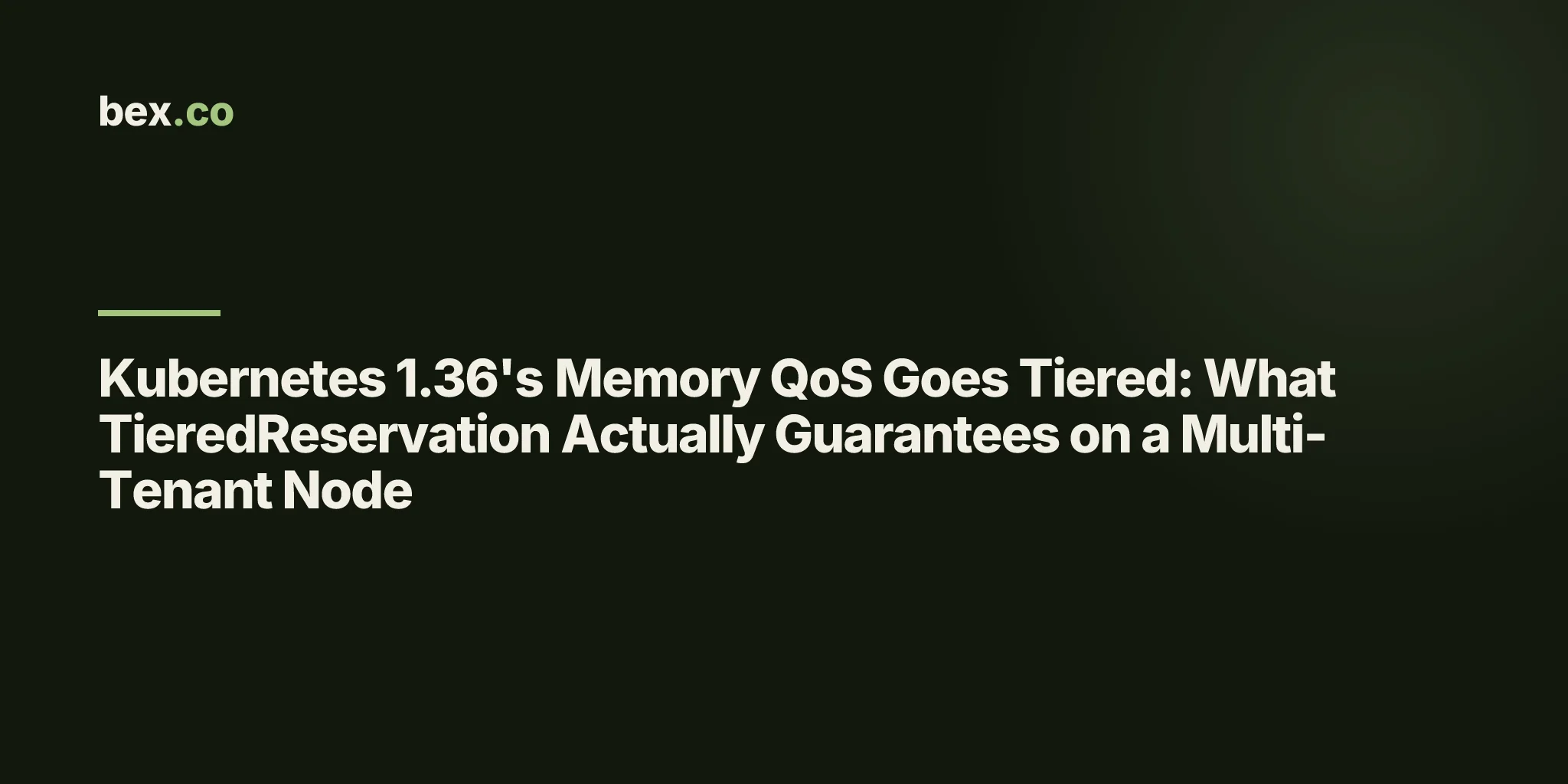 Kubernetes 1.36's Memory QoS Goes Tiered: What TieredReservation Actually Guarantees on a Multi-Tenant Node