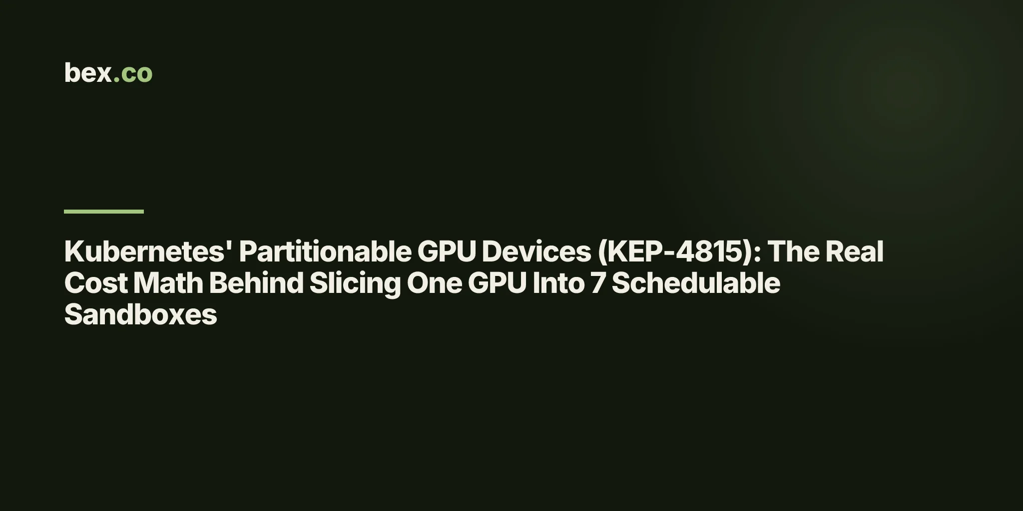 Kubernetes' Partitionable GPU Devices (KEP-4815): The Real Cost Math Behind Slicing One GPU Into 7 Schedulable Sandboxes