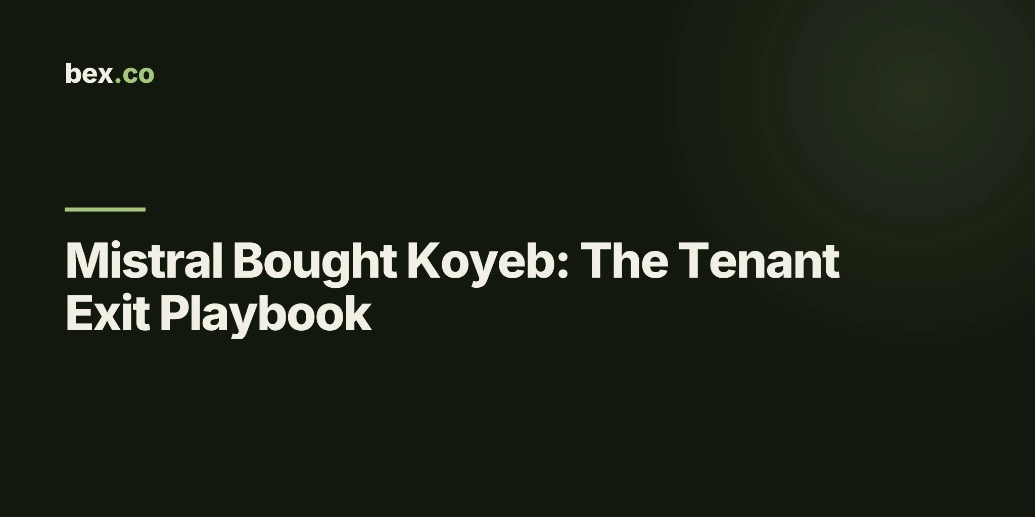 Mistral Bought Koyeb: The Tenant Exit Playbook