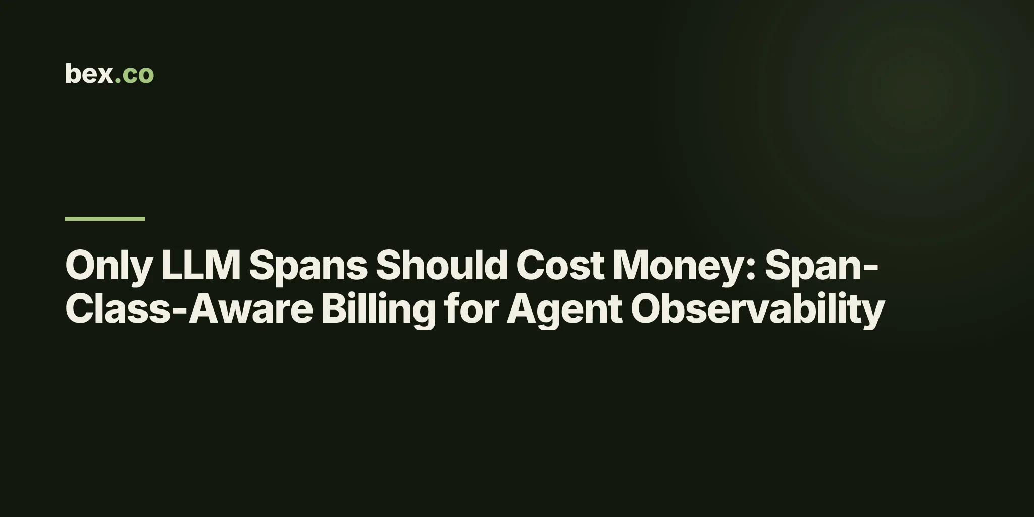 Only LLM Spans Should Cost Money: Span-Class-Aware Billing for Agent Observability