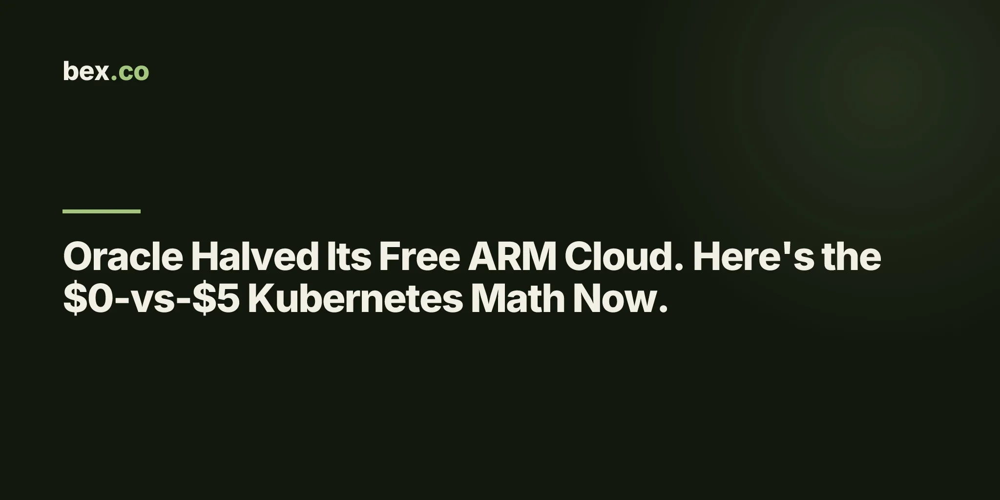 Oracle Halved Its Free ARM Cloud. Here's the $0-vs-$5 Kubernetes Math Now.