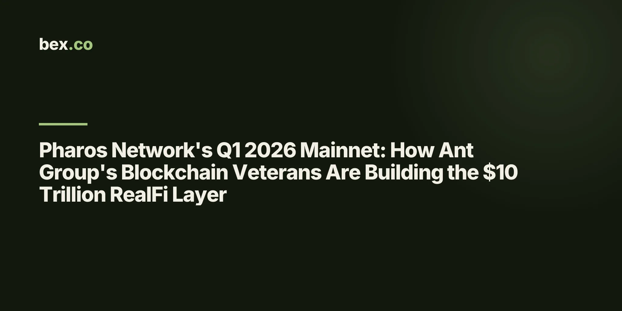 Pharos Network's Q1 2026 Mainnet: How Ant Group's Blockchain Veterans Are Building the $10 Trillion RealFi Layer