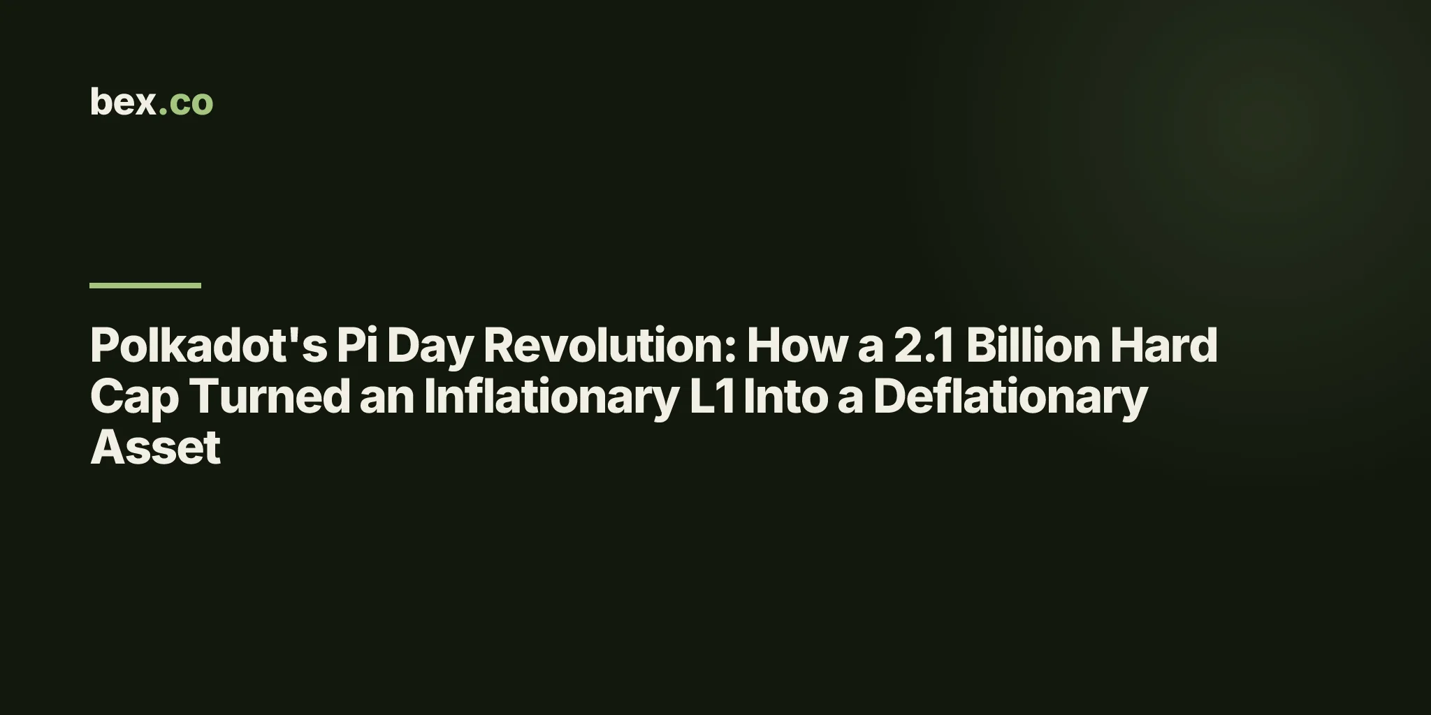Polkadot's Pi Day Revolution: How a 2.1 Billion Hard Cap Turned an Inflationary L1 Into a Deflationary Asset