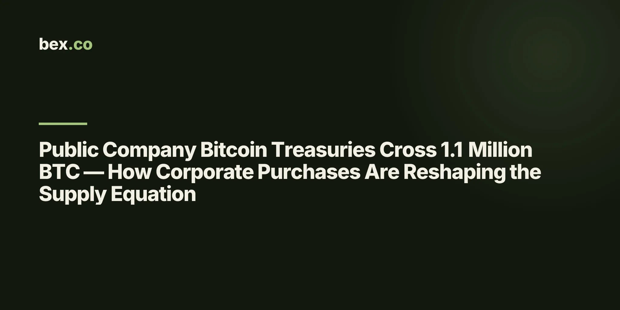 Public Company Bitcoin Treasuries Cross 1.1 Million BTC — How Corporate Purchases Are Reshaping the Supply Equation