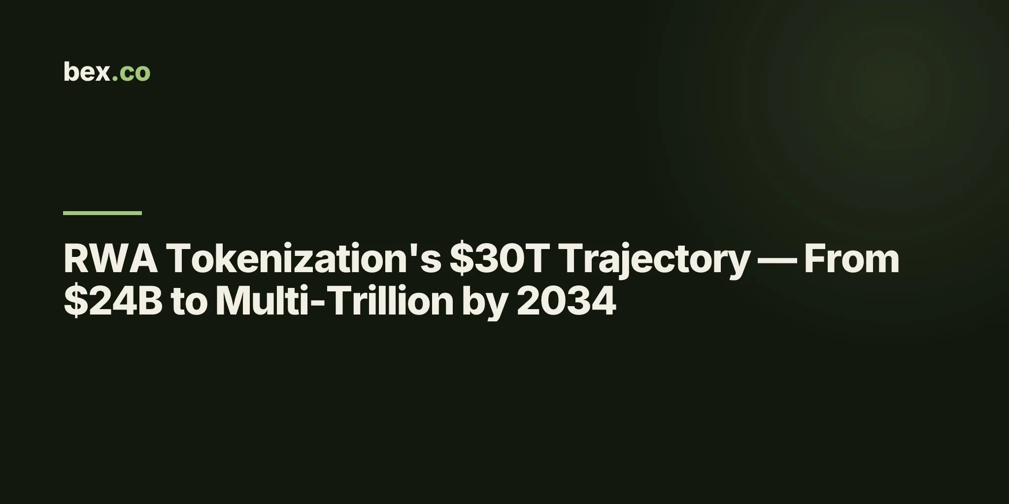RWA Tokenization's $30T Trajectory — From $24B to Multi-Trillion by 2034
