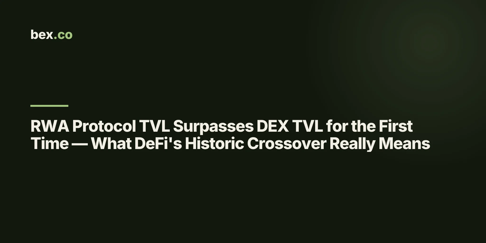 RWA Protocol TVL Surpasses DEX TVL for the First Time — What DeFi's Historic Crossover Really Means