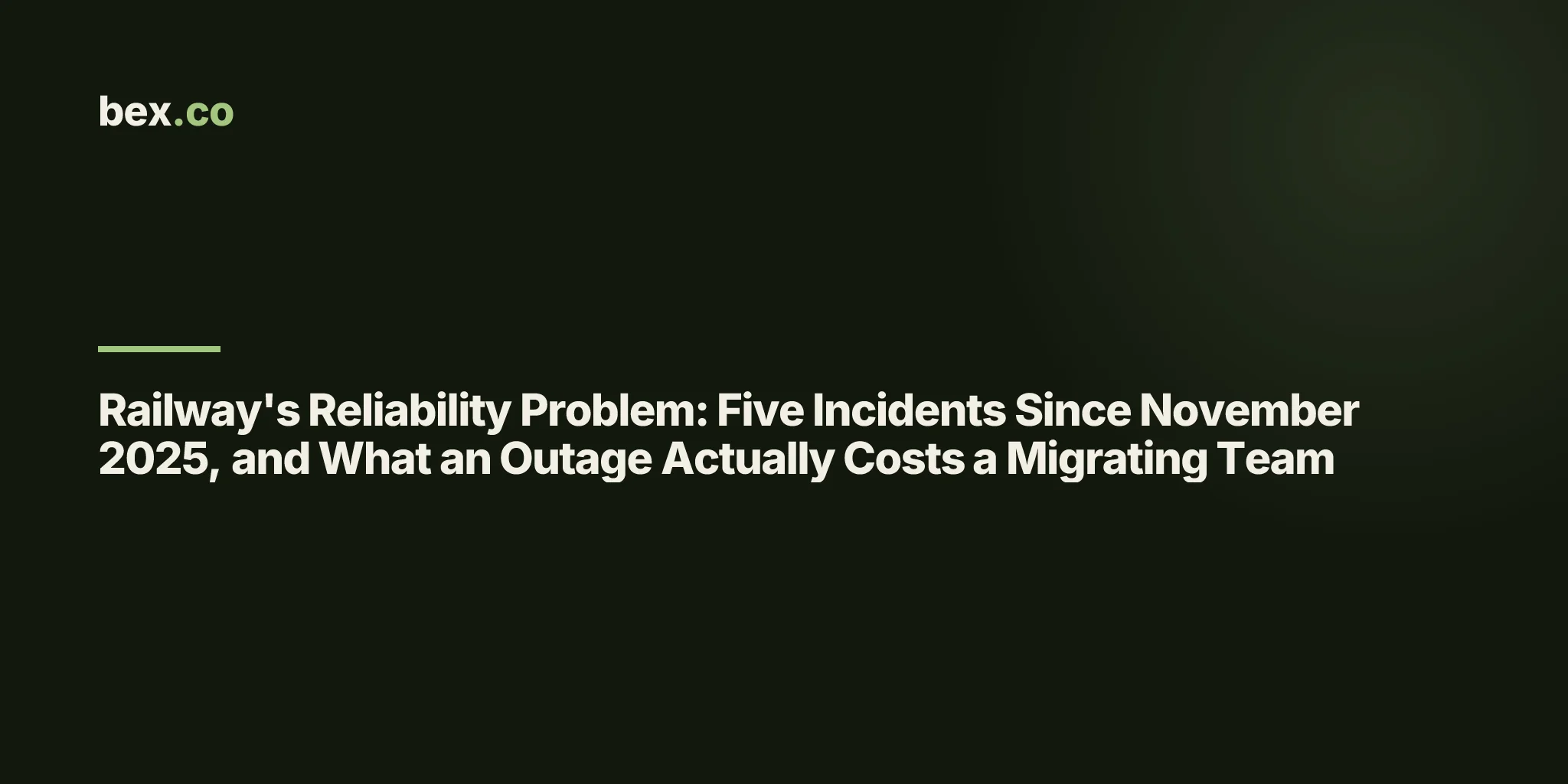 Railway's Reliability Problem: Five Incidents Since November 2025, and What an Outage Actually Costs a Migrating Team