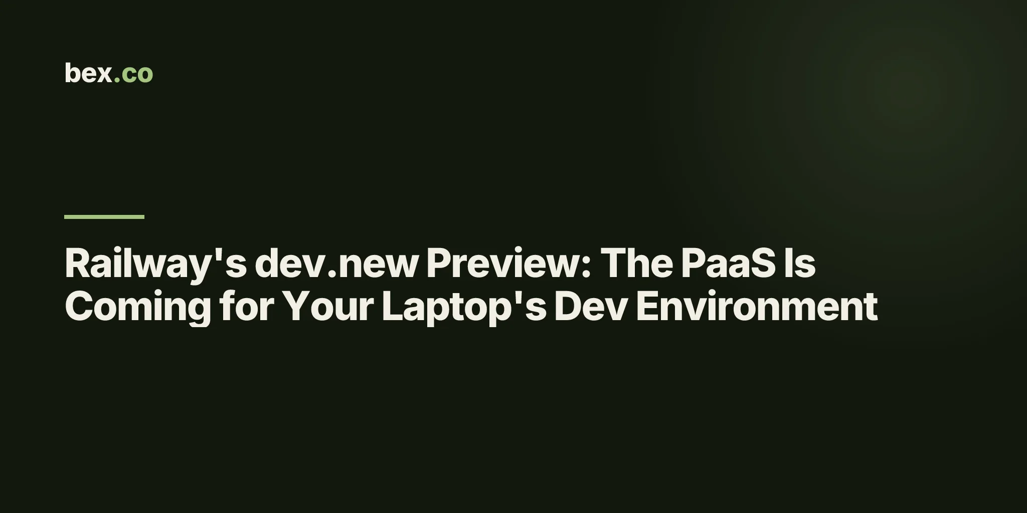 Railway's dev.new Preview: The PaaS Is Coming for Your Laptop's Dev Environment