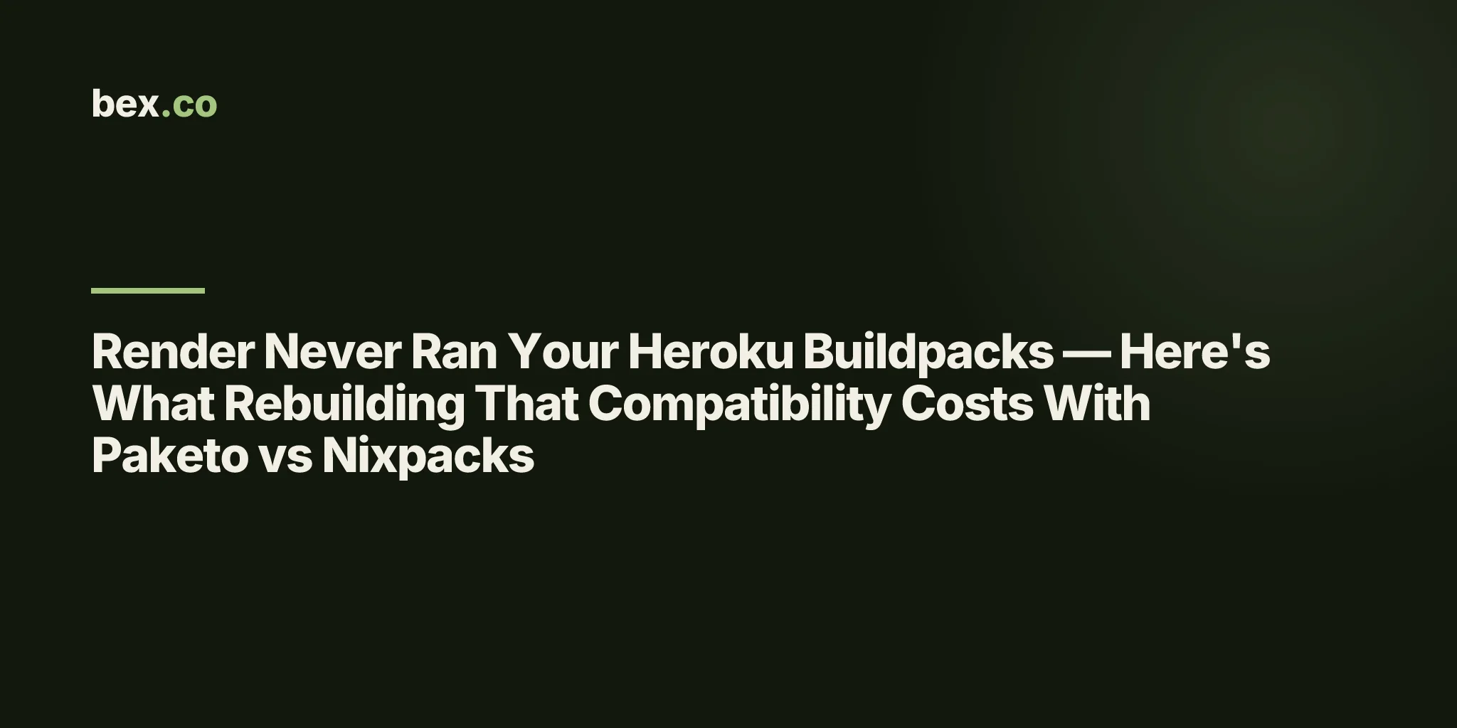 Render Never Ran Your Heroku Buildpacks — Here's What Rebuilding That Compatibility Costs With Paketo vs Nixpacks