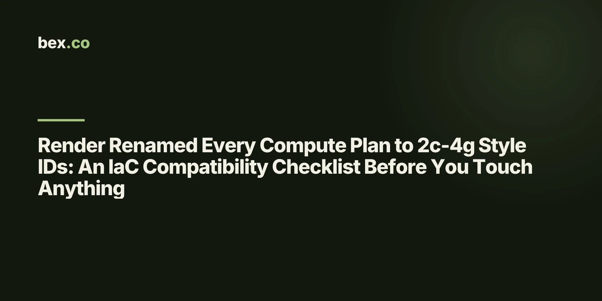 Render Renamed Every Compute Plan to 2c-4g Style IDs: An IaC Compatibility Checklist Before You Touch Anything