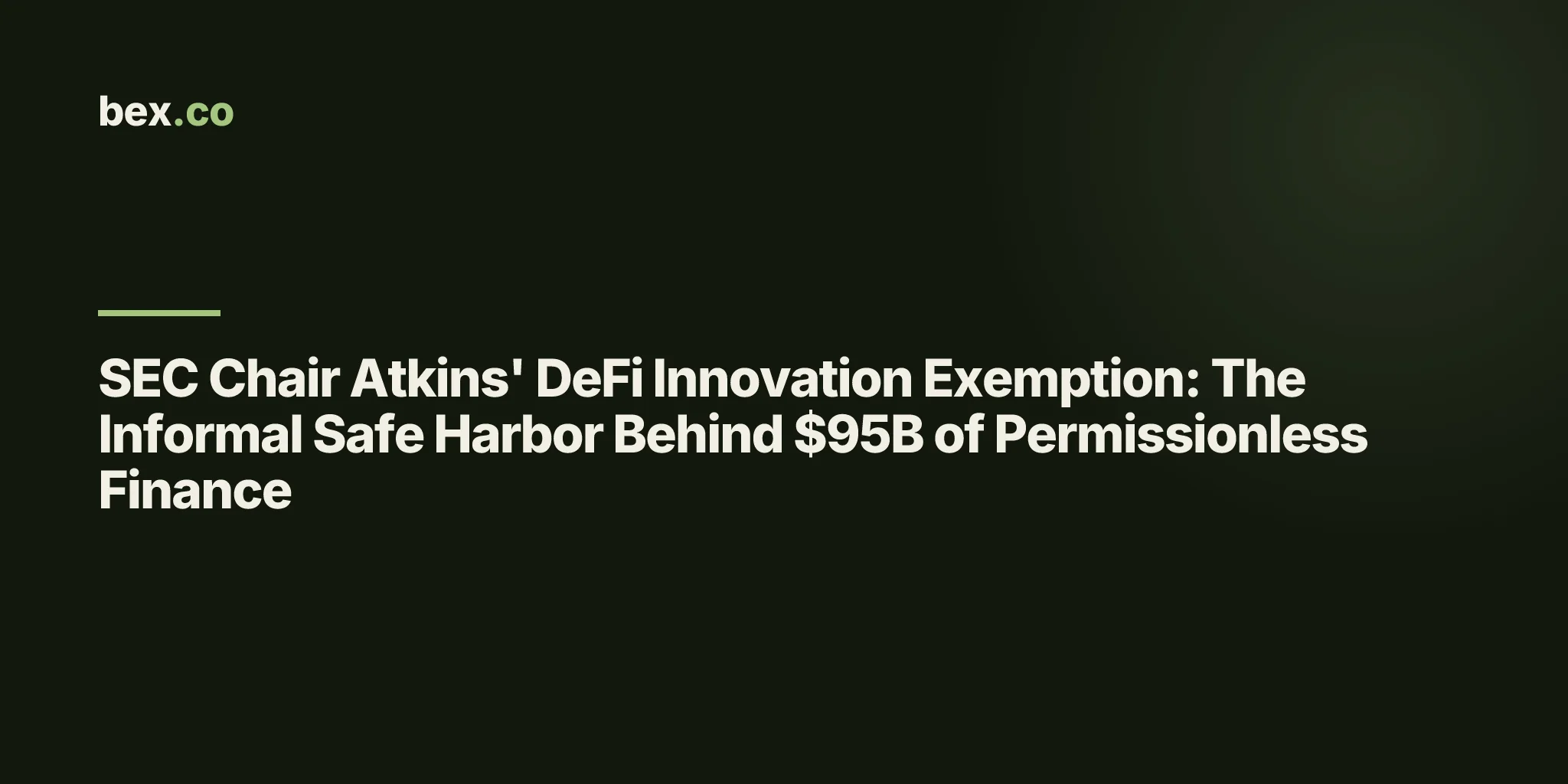 SEC Chair Atkins' DeFi Innovation Exemption: The Informal Safe Harbor Behind $95B of Permissionless Finance